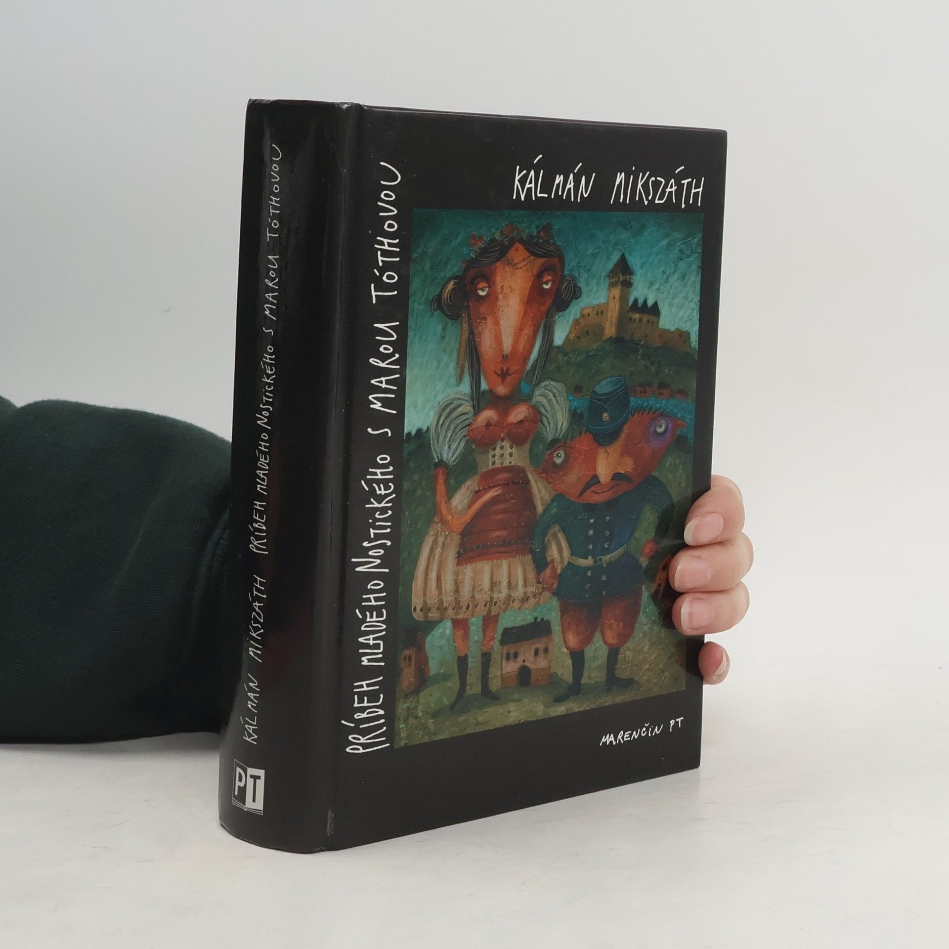 Kálmán Mikszáth Príbeh mladého Nostického s Marou Tóthovou