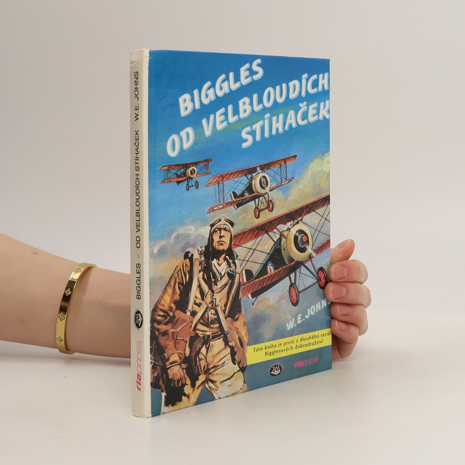 Zdeněk Burian Biggles od velbloudích stíhaček