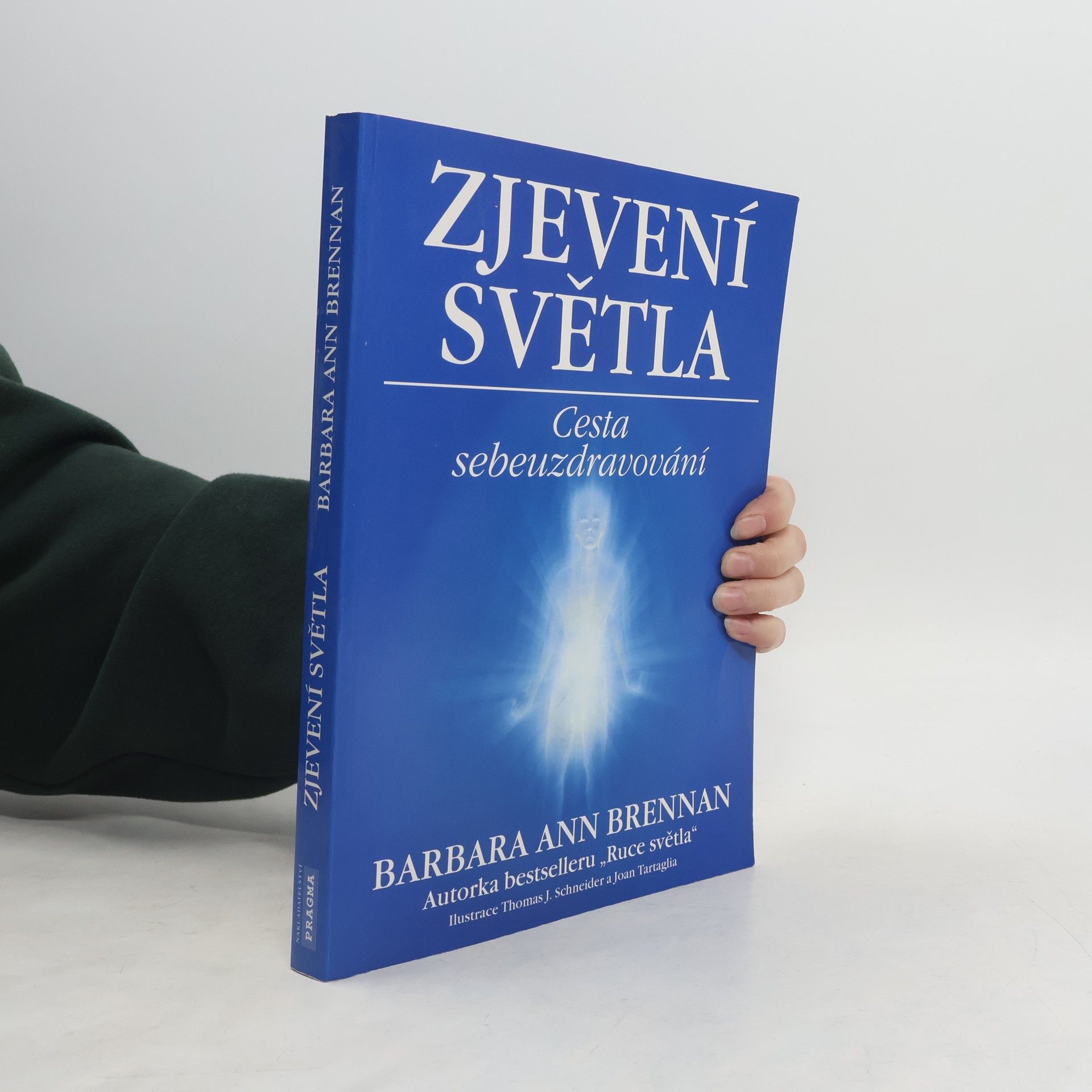 Barbara Ann Brennan Zjevení světla: Cesta sebeuzdravování