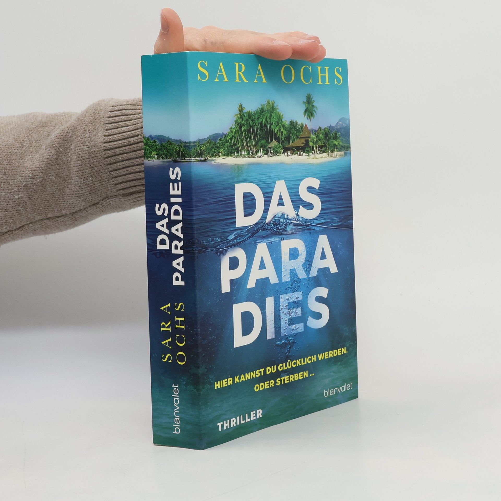 Das Paradies - Hier kannst du glücklich werden. Oder sterben ...