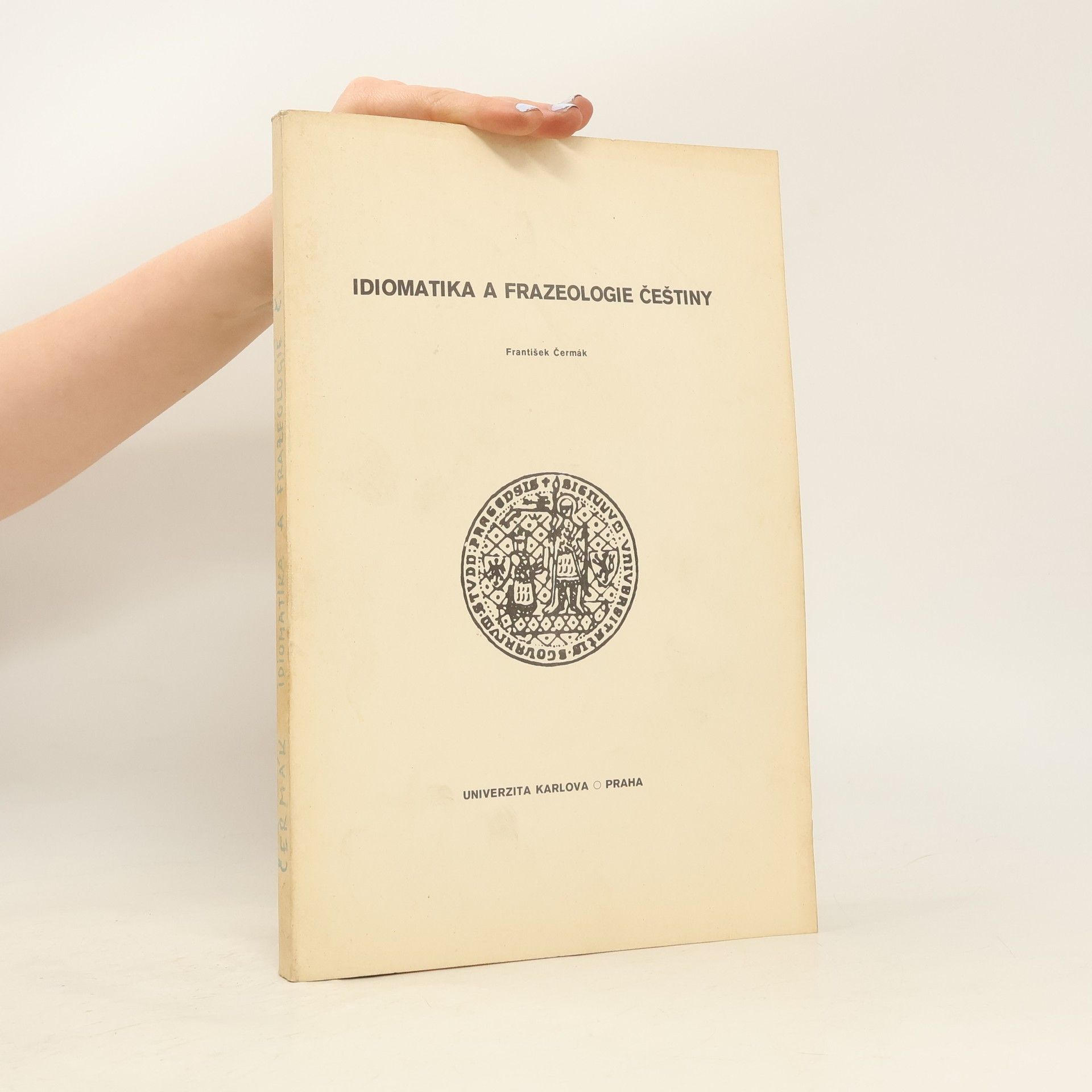 František Čermák Idiomatika a frazeologie češtiny