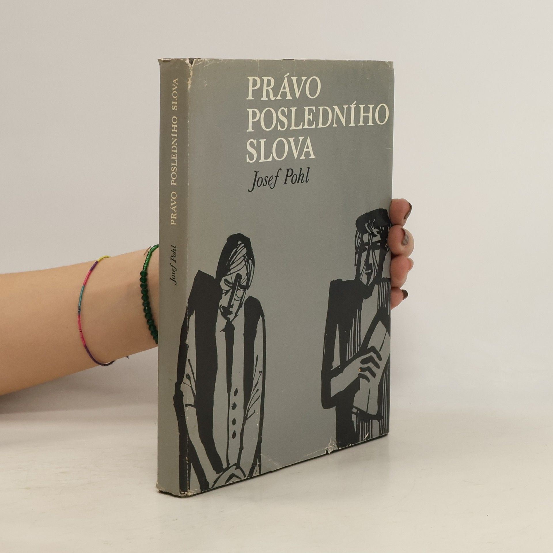 Josef Pohl Právo posledního slova