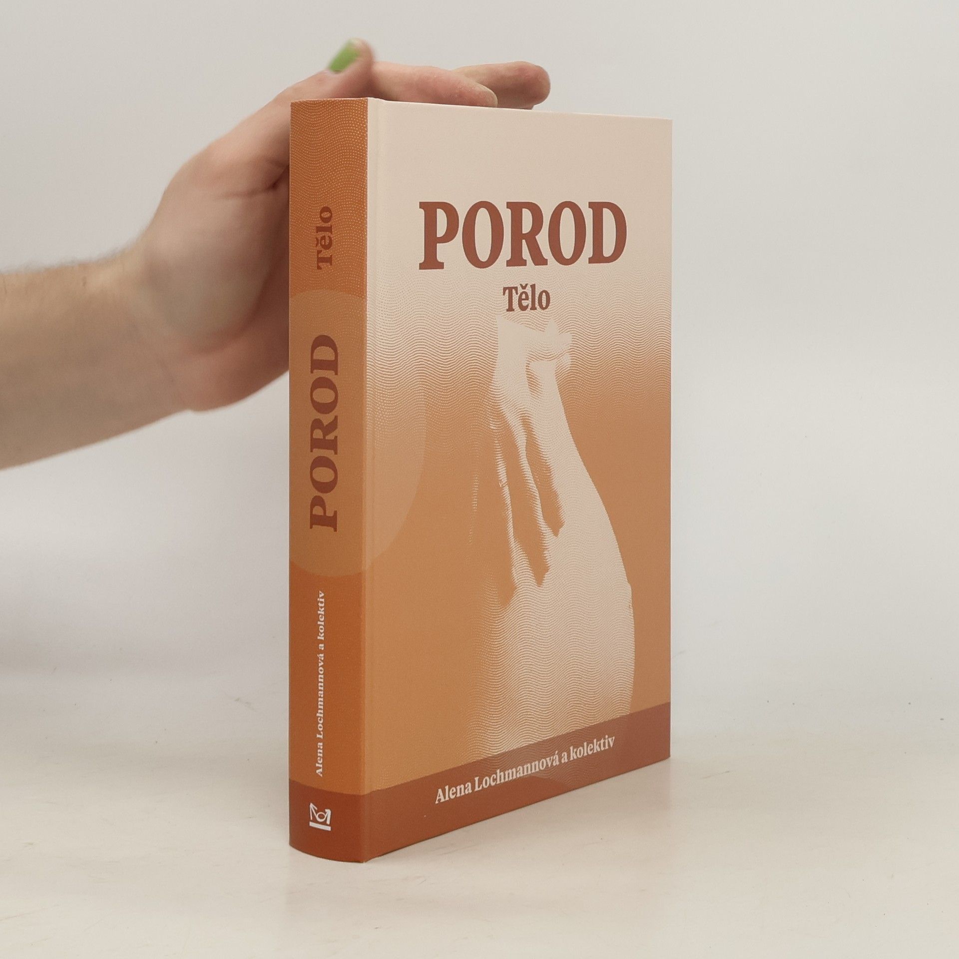 Alena Lochmannová Porod. Tělo