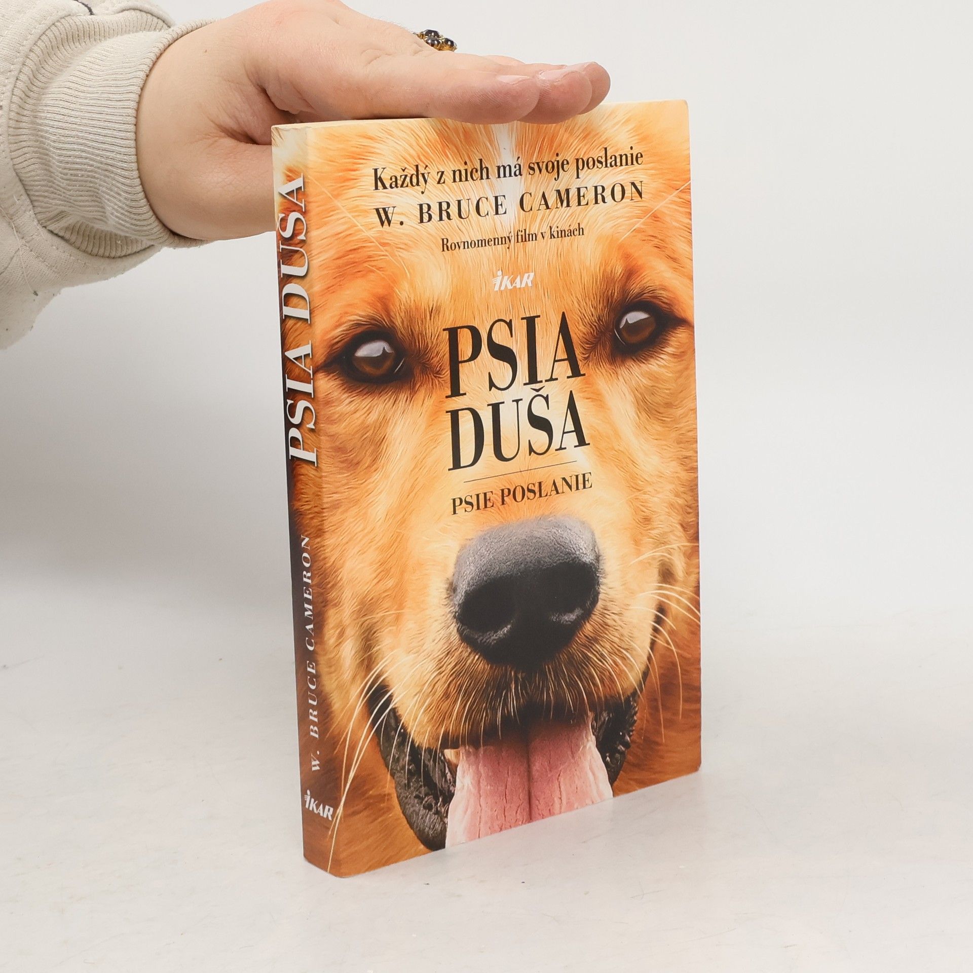 W. Bruce Cameron Psia duša - Psie poslanie