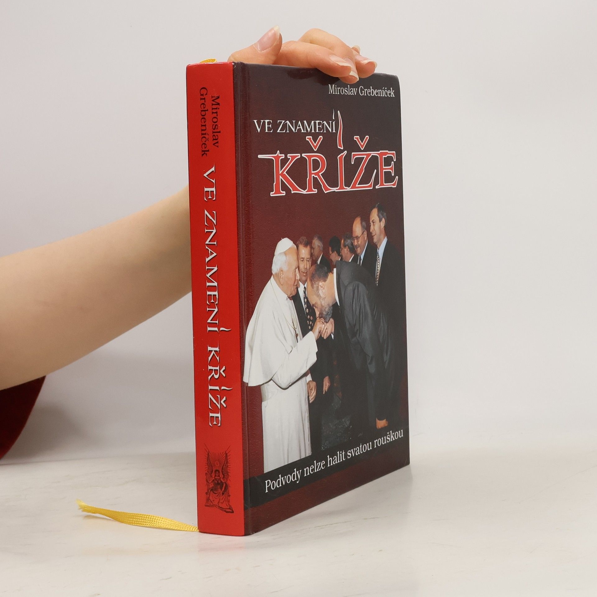 Miroslav Grebeníček Ve znamení kříže: Podvody nelze halit svatou rouškou