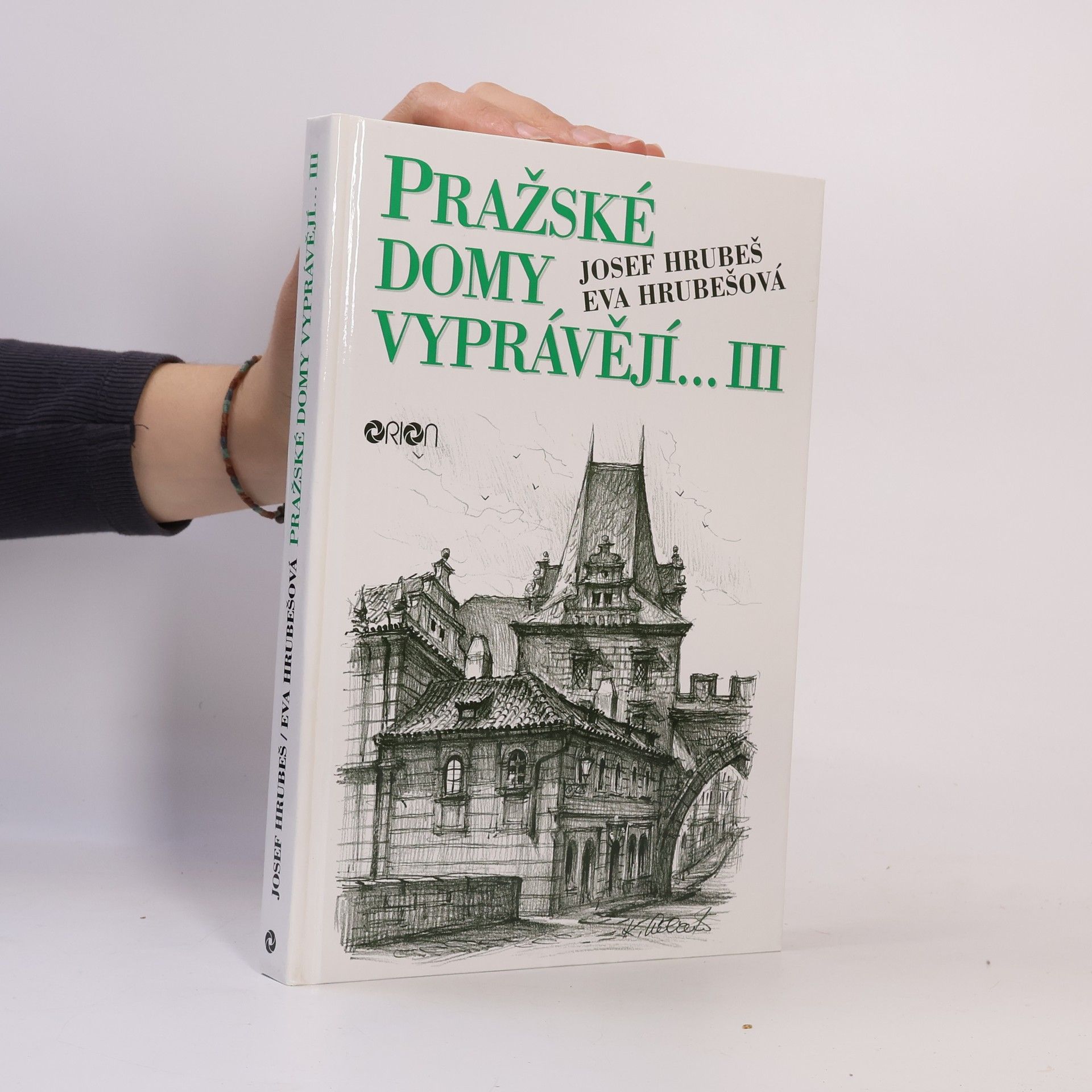 Hrubešová Eva Pražské domy vyprávějí III.