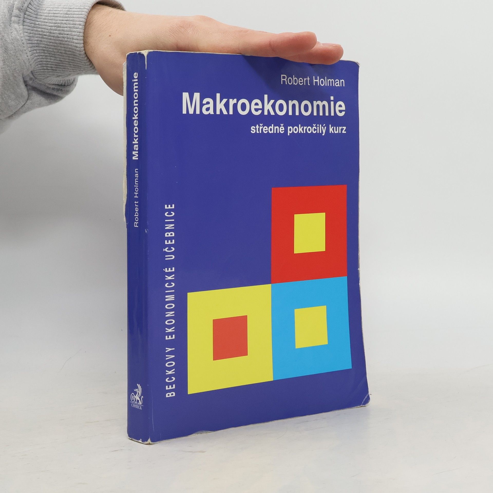 Robert Holman Makroekonomie. Středně pokročilý kurz