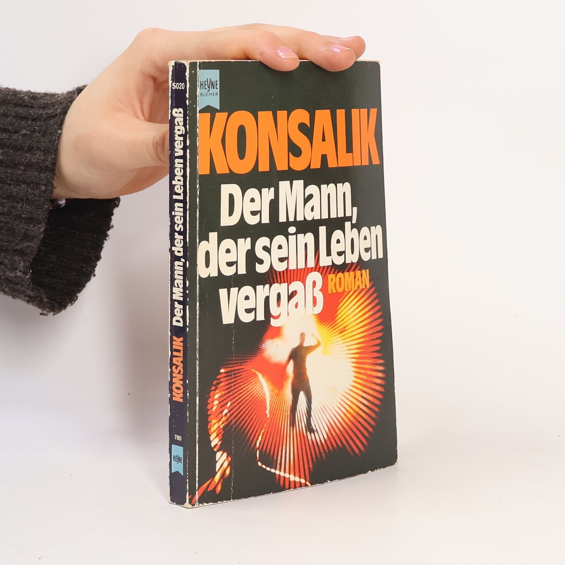 Heinz G. Konsalik Der Mann, der sein Leben vergaß
