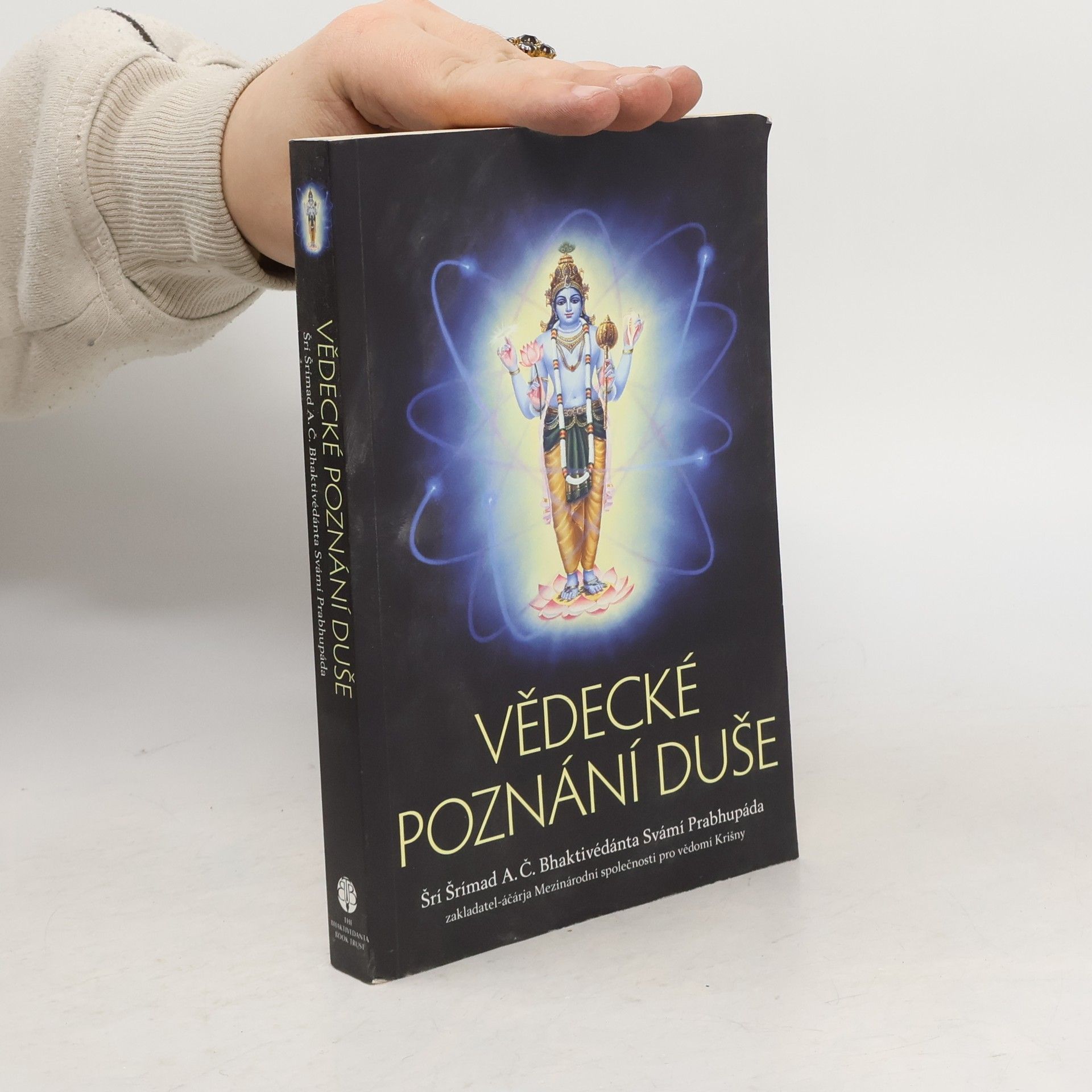 Šrí Šrímad A. Č. Bhaktivédanta Swami Prabhupáda Vědecké poznání duše