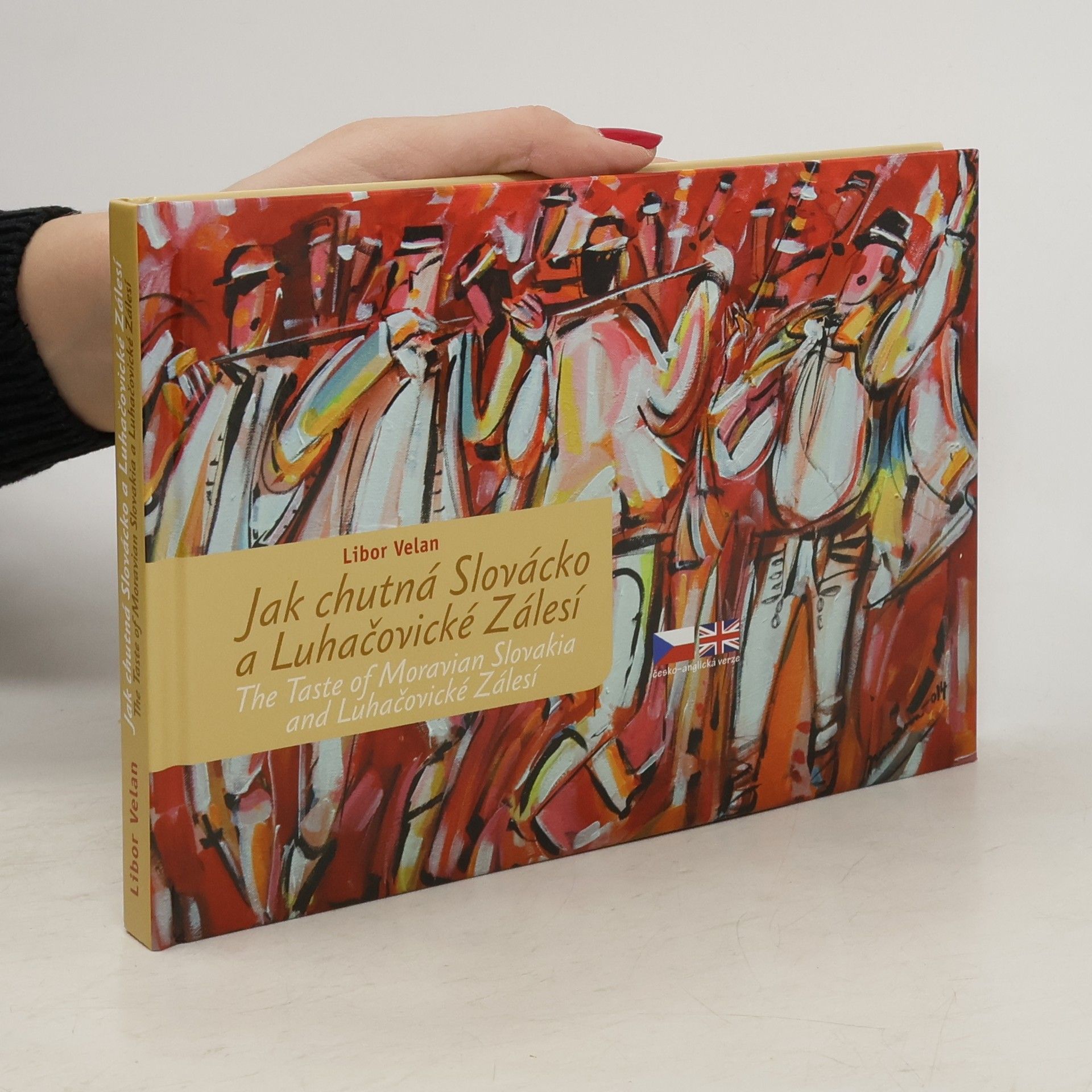 Jak chutná Slovácko a Luhačovické Zálesí