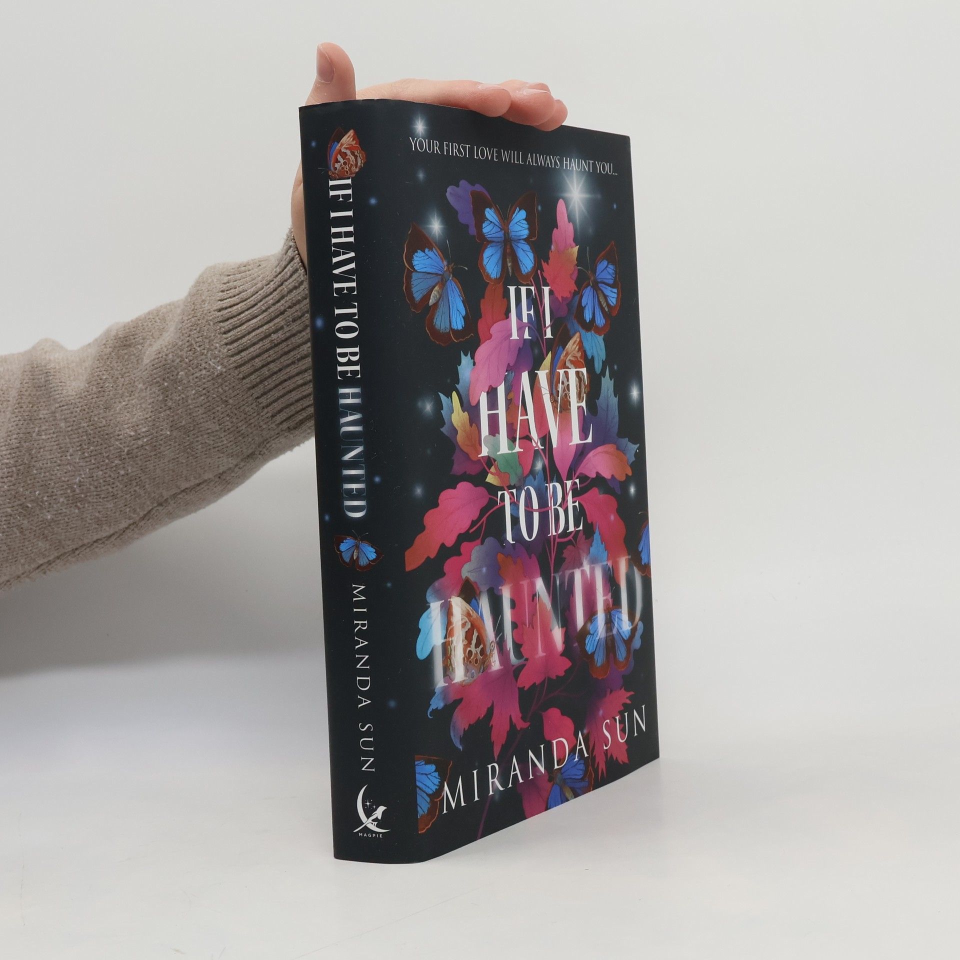 Miranda Sun If I Have to Be Haunted