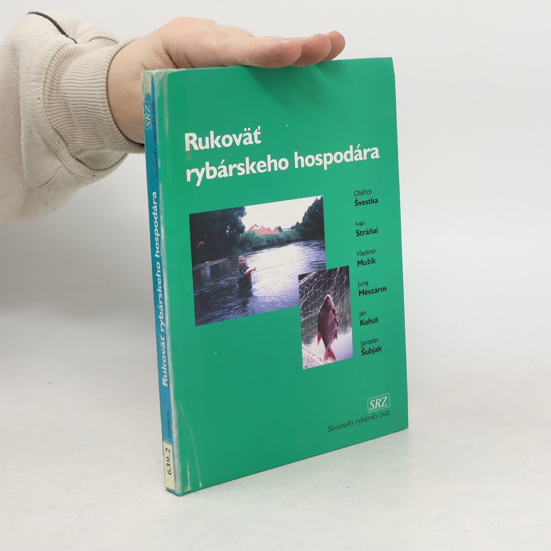 Oldřich Švestka Rukoväť rybárskeho hospodára