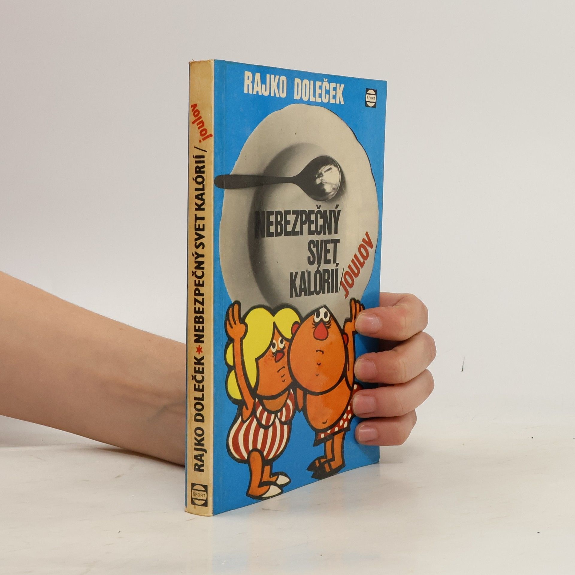 Rajko Doleček Nebezpečný svet kalórií