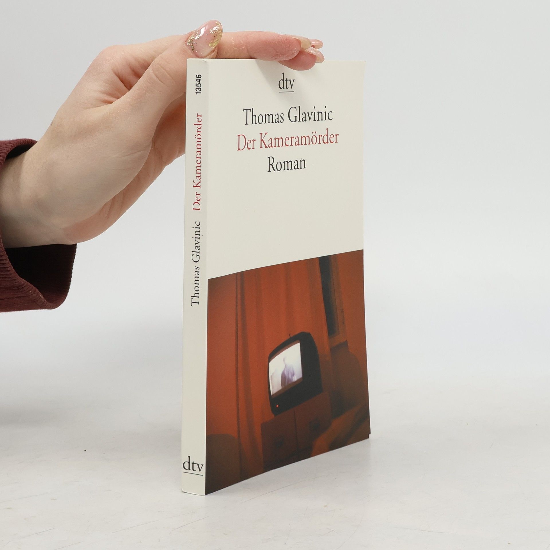 Thomas Glavinic Der Kameramörder