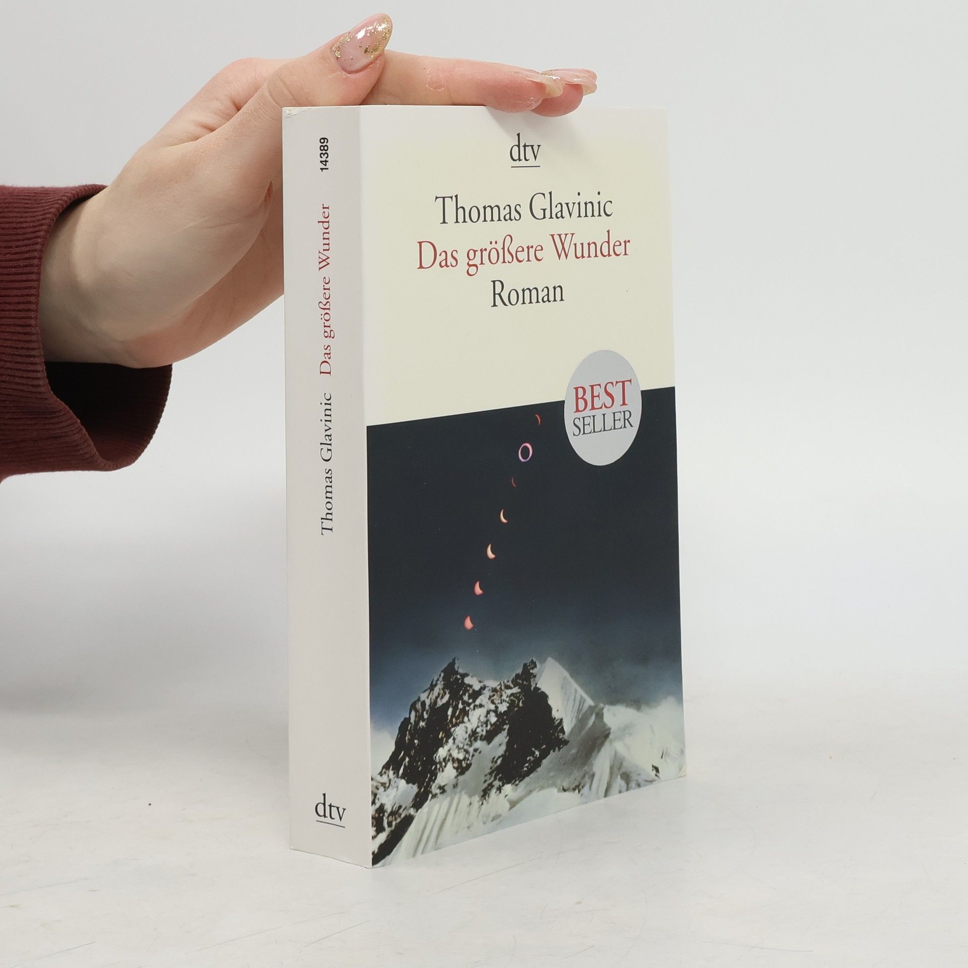 Thomas Glavinic Das größere Wunder