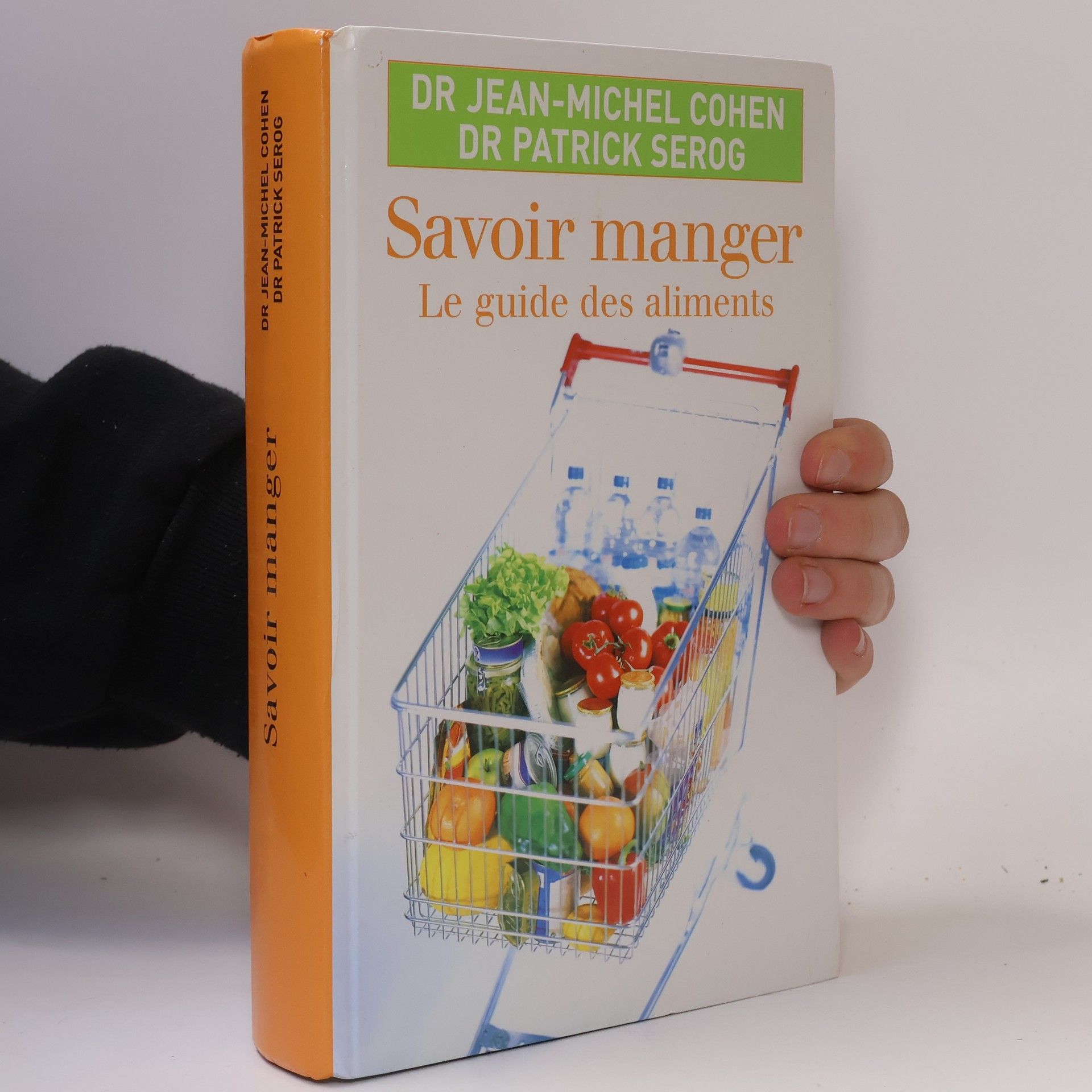 JeanMichel Cohen Savoir manger - Le guide des aliments