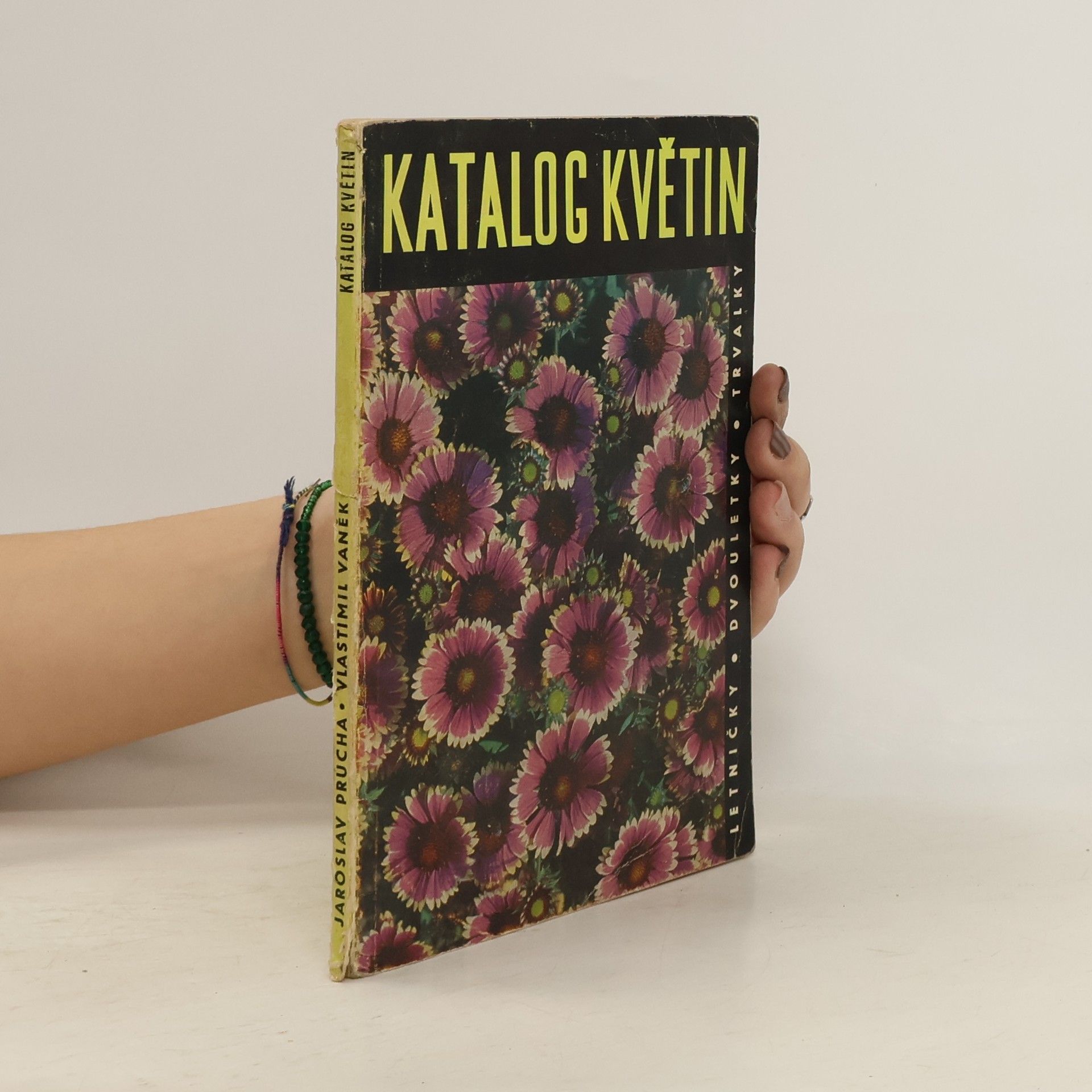 Jarmila Průchová Katalog květin. Letničky, dvouletky, trvalky