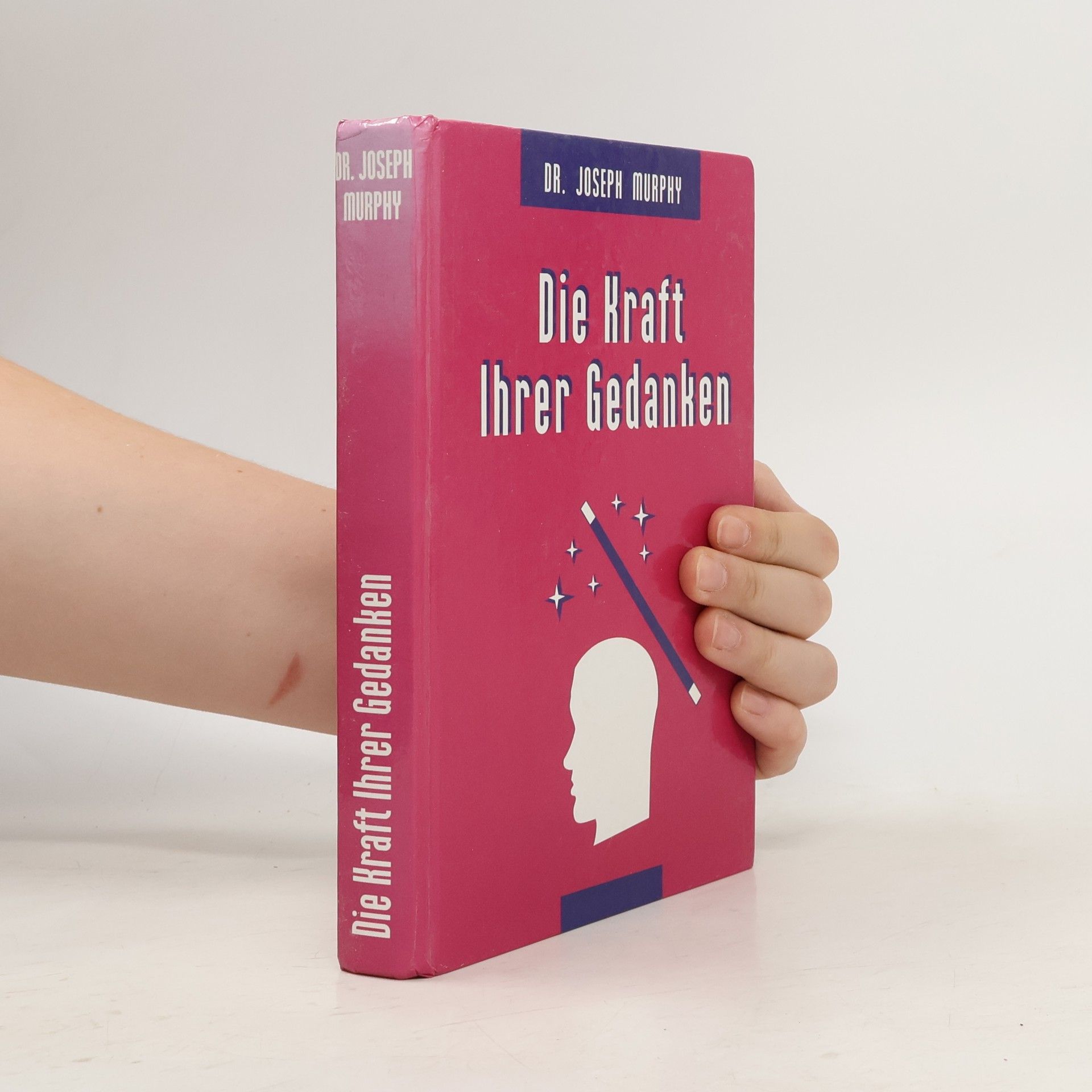 Joseph Murphy Die Kraft Ihrer Gedanken