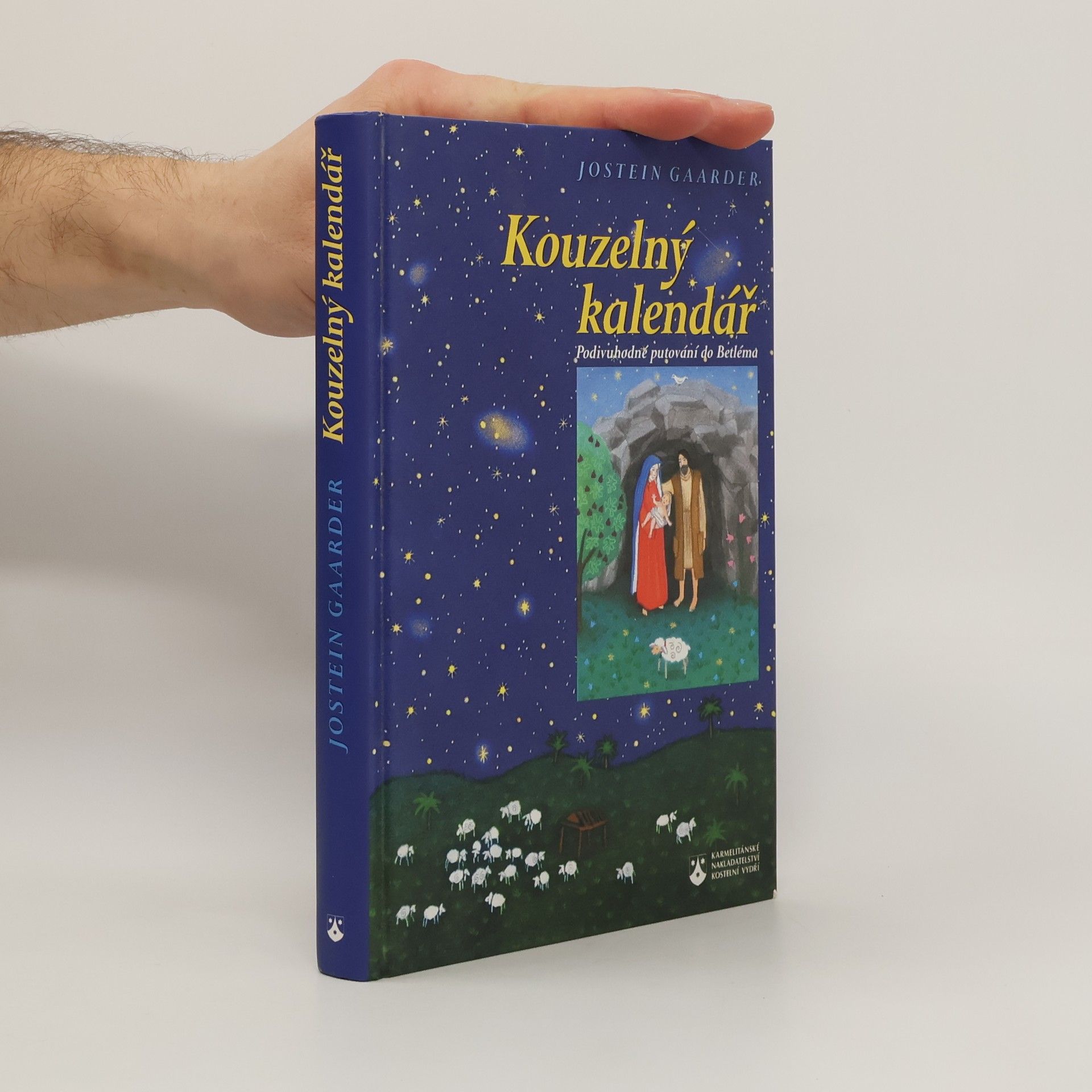 Jostein Gaarder Kouzelný kalendář. Podivuhodné putování do Betléma.
