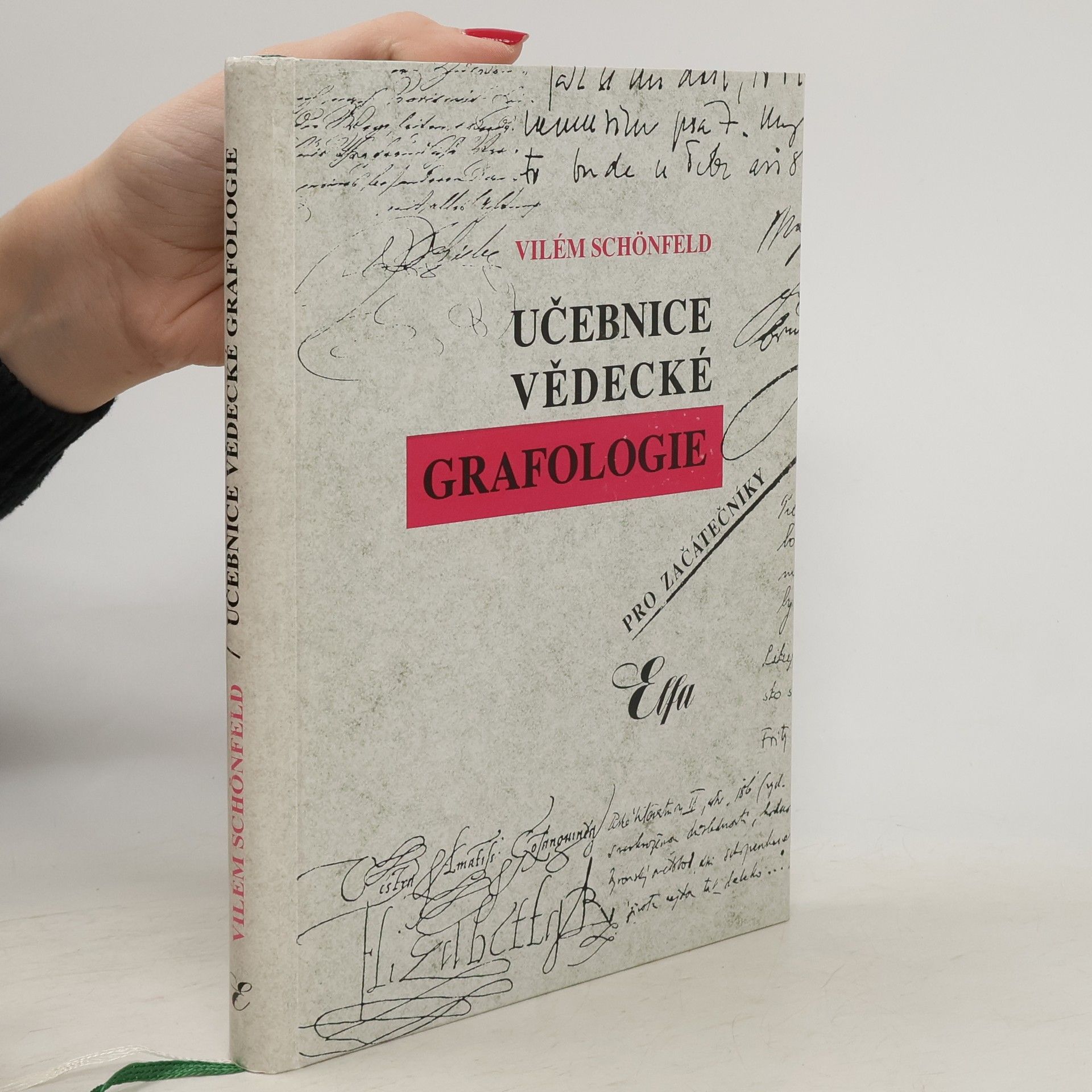 Vilém Schönfeld Učebnice vědecké grafologie pro začátečníky