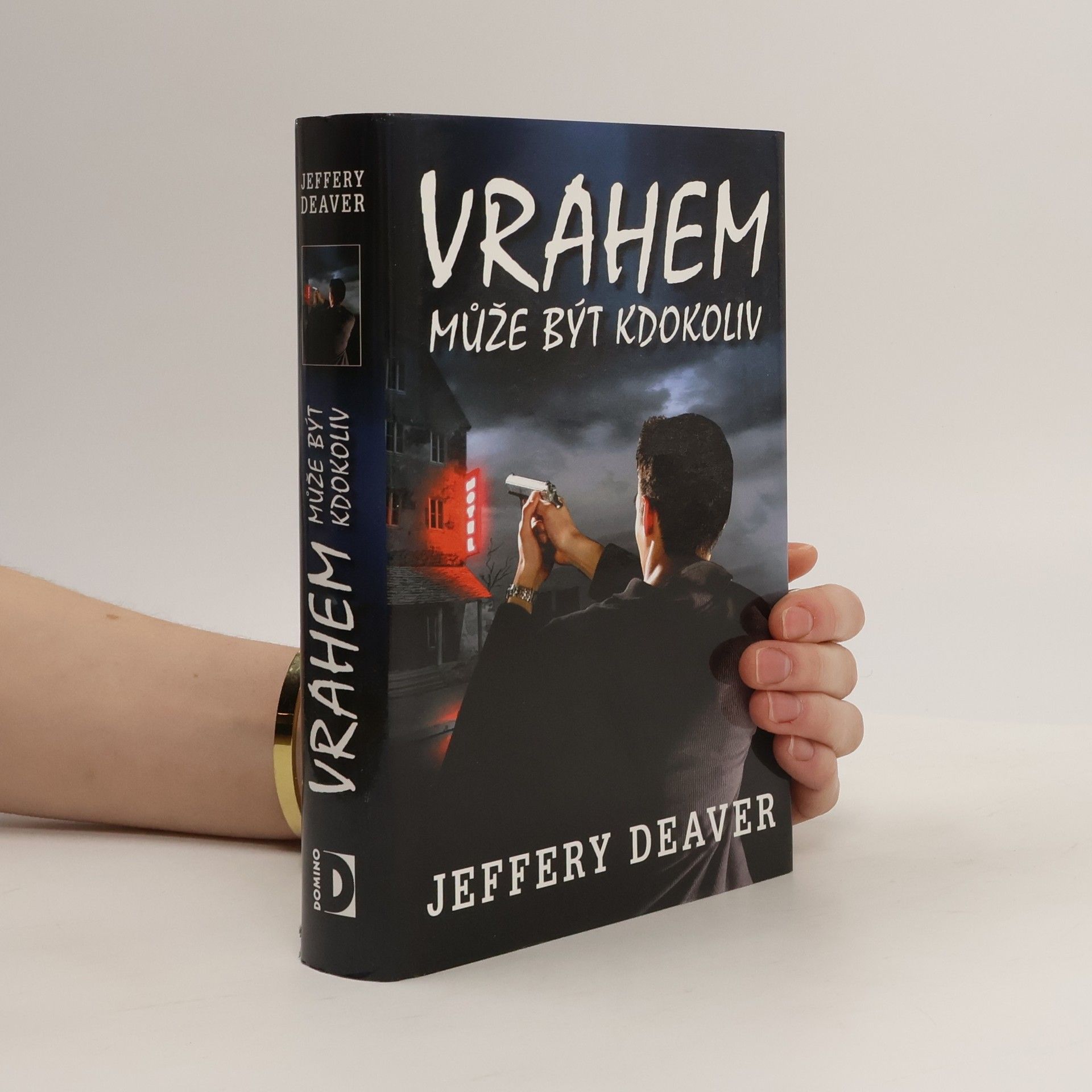 Jeffery Deaver Vrahem může být kdokoliv