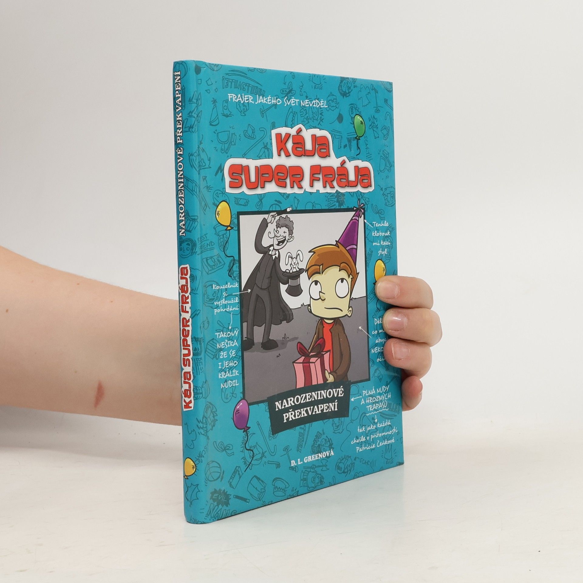 D. L. Debra L. Green Kája, super frája. Narozeninové překvapení