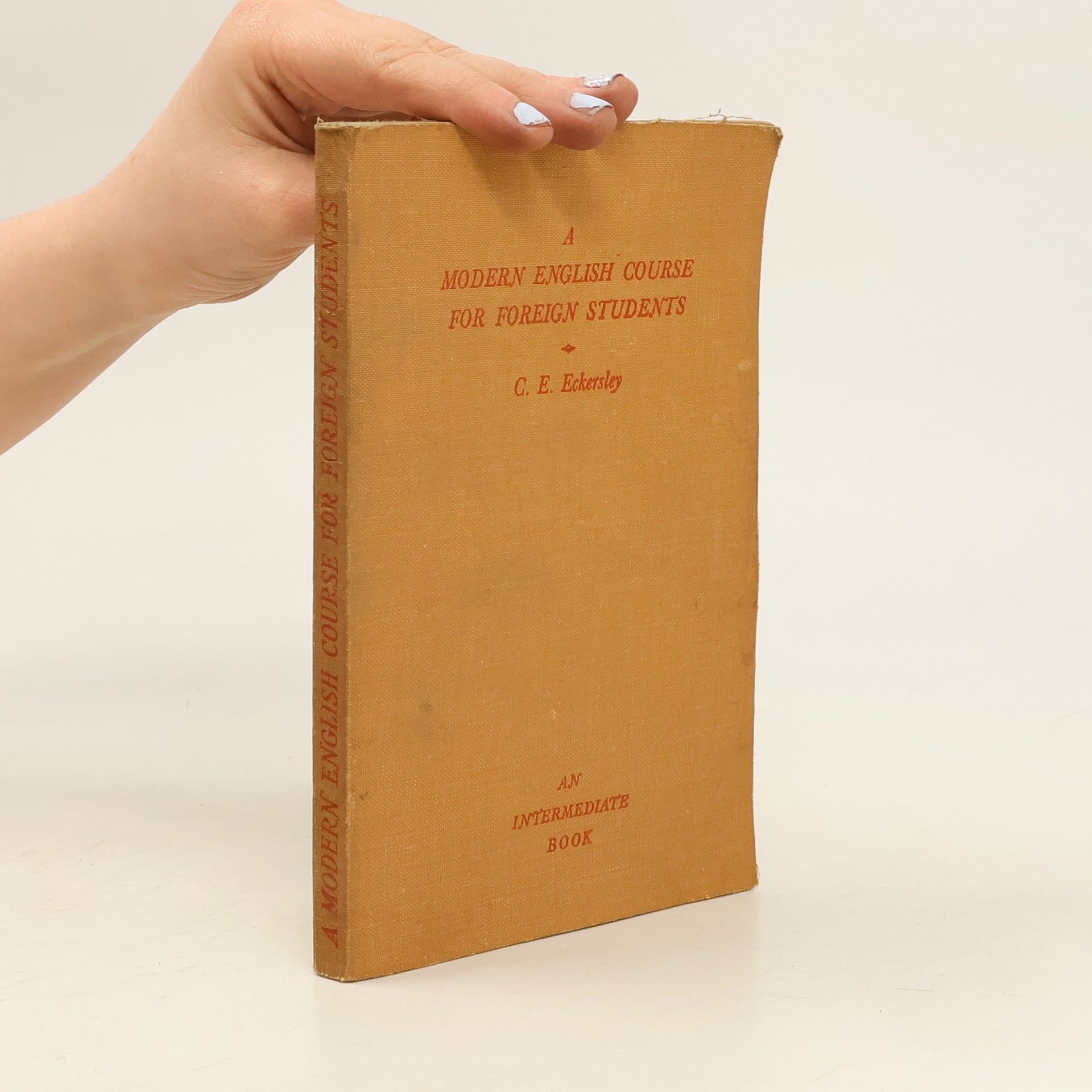 Charles Ewart Eckersley A Modern English Course for Foreign Students