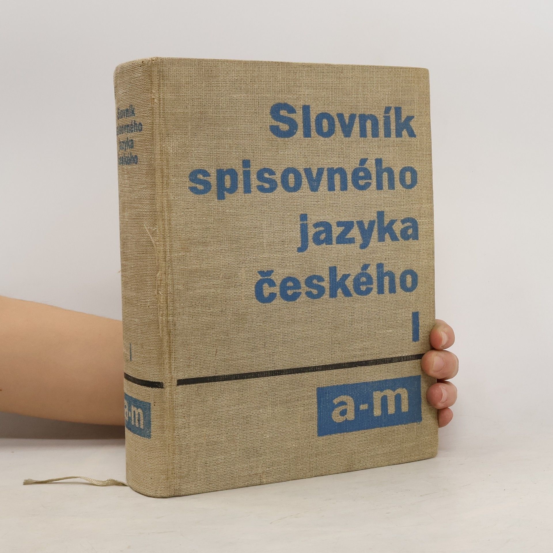 Kolektiv autorů Slovník spisovného jazyka českého I. A-M