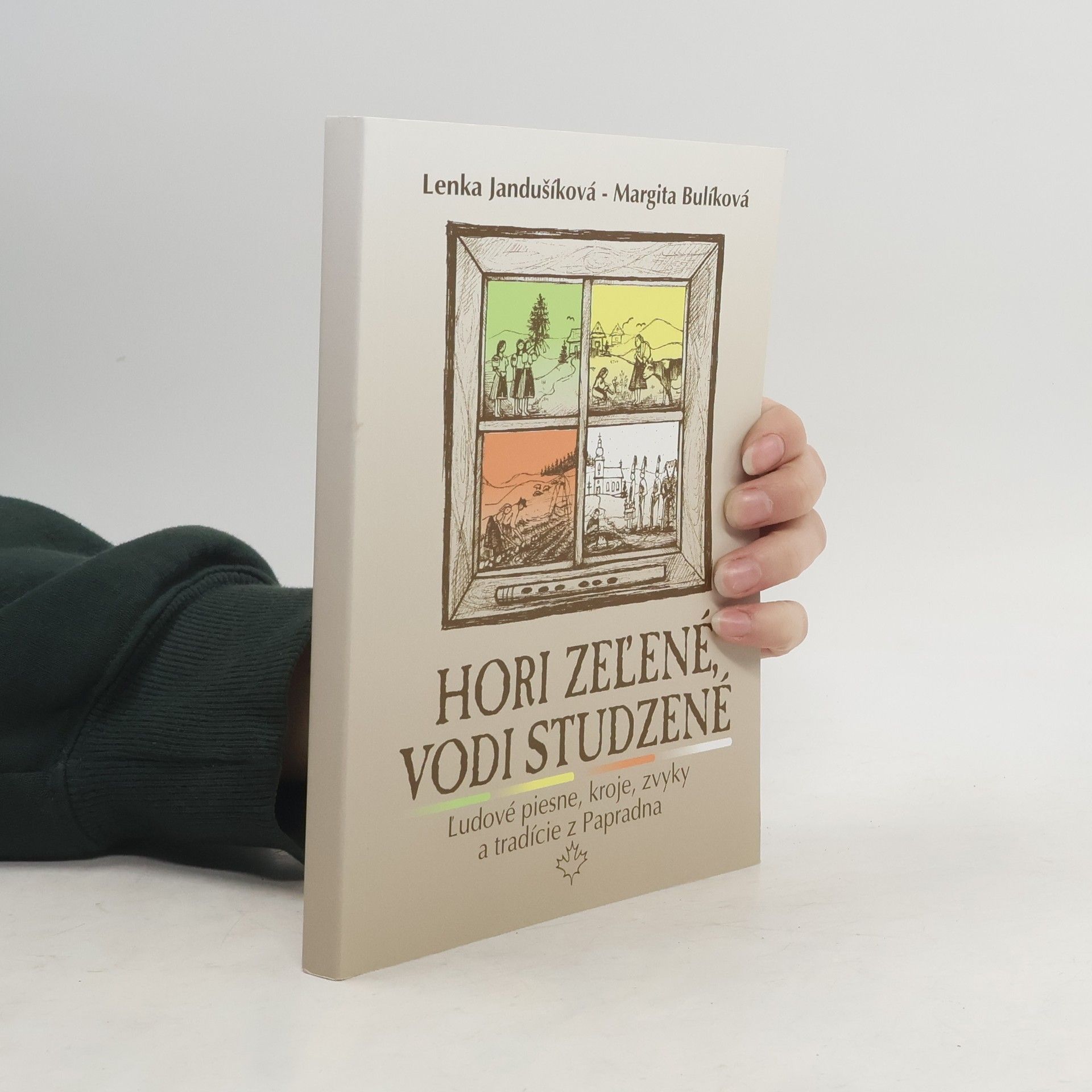 Lenka Jandušíková Hory zeľené, vody studzené