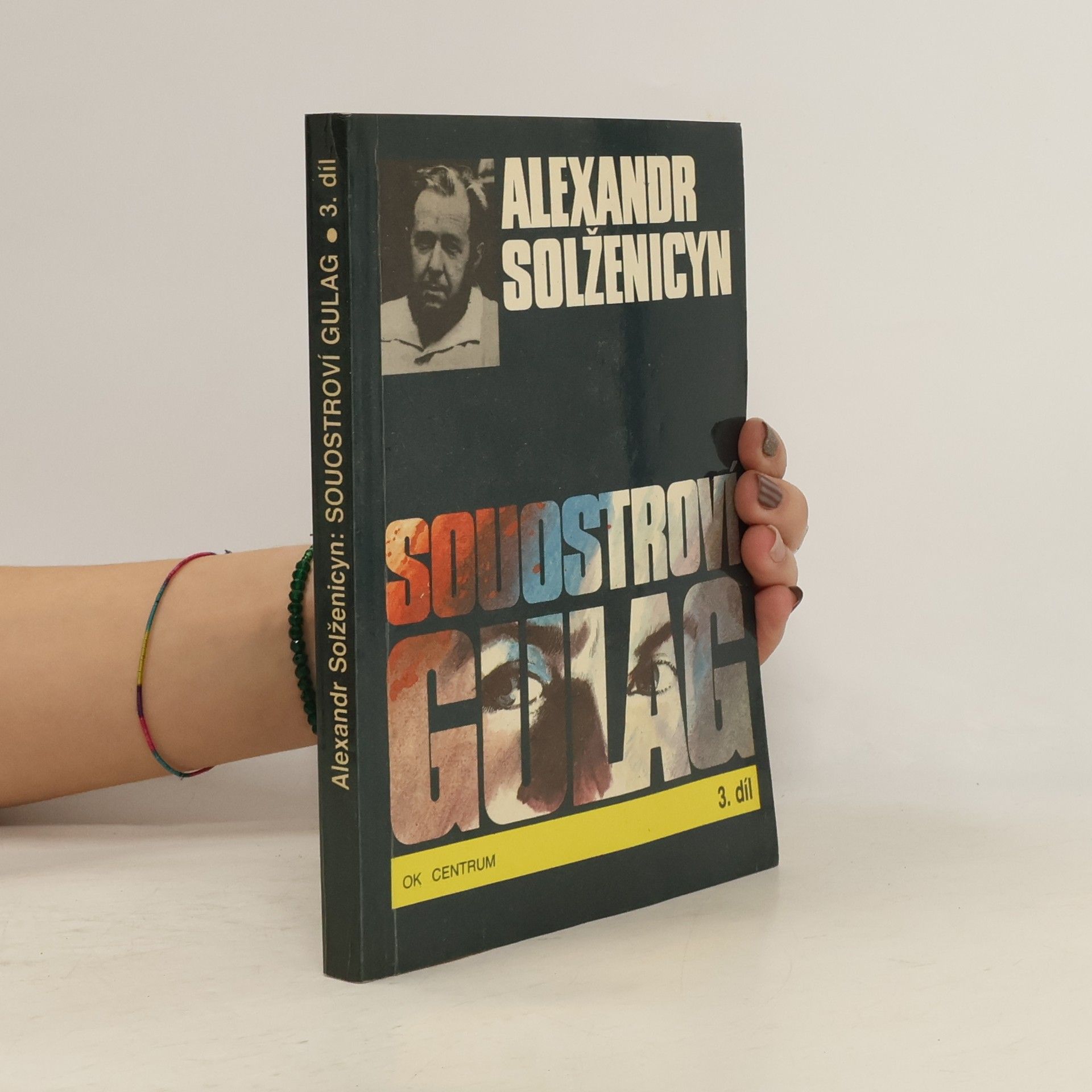 Alexandr Isajevič Solženicyn Souostroví Gulag 3