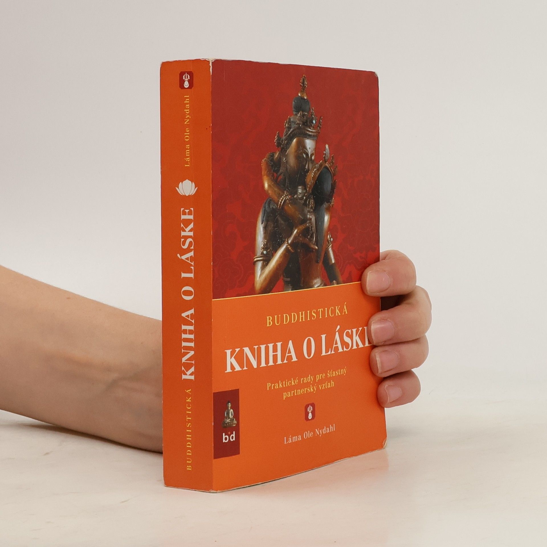 Ole Nydahl Buddhistická kniha o láske: Praktické rady pre šťastný partnerský vzťah
