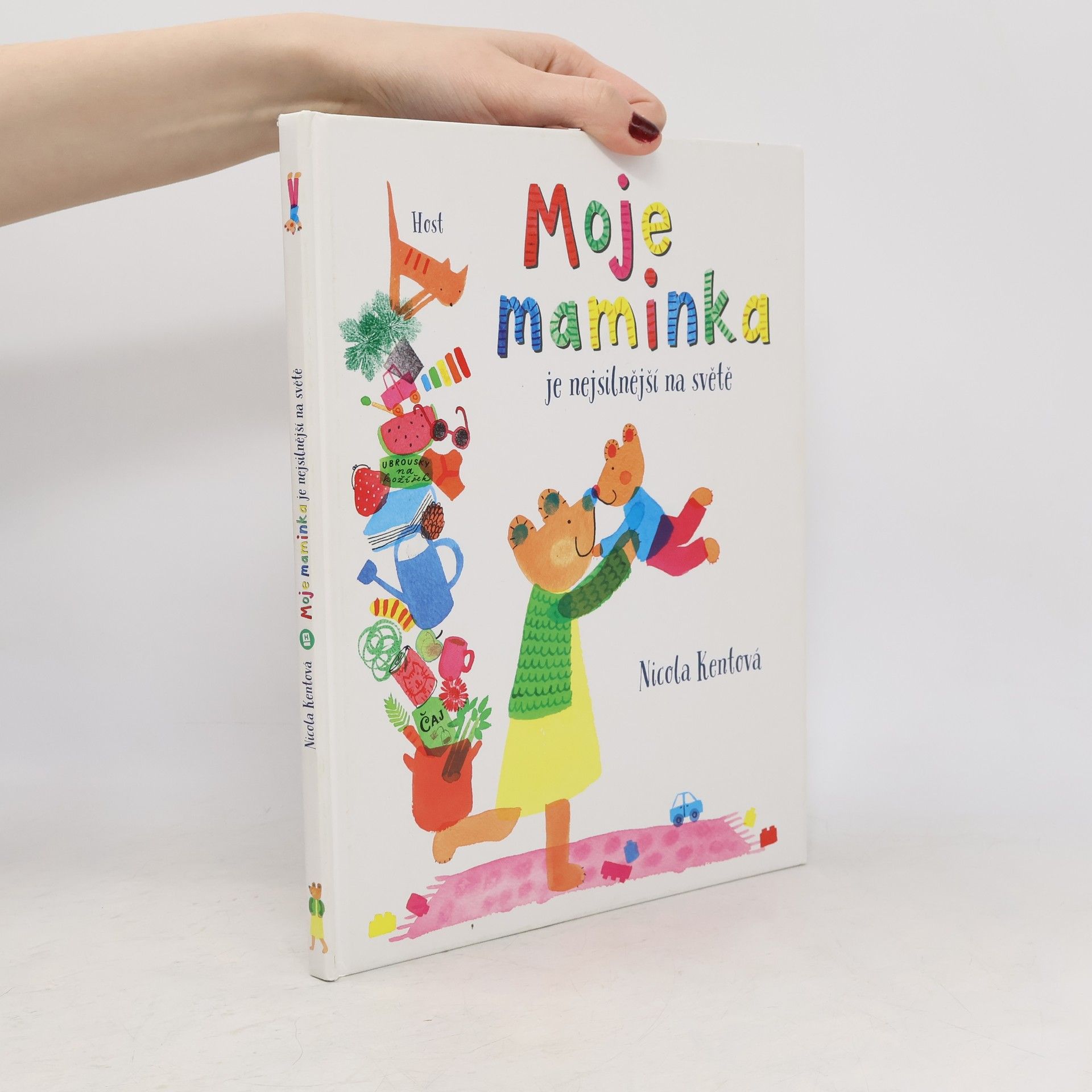 Nicola Kent Moje maminka je nejsilnější na světě