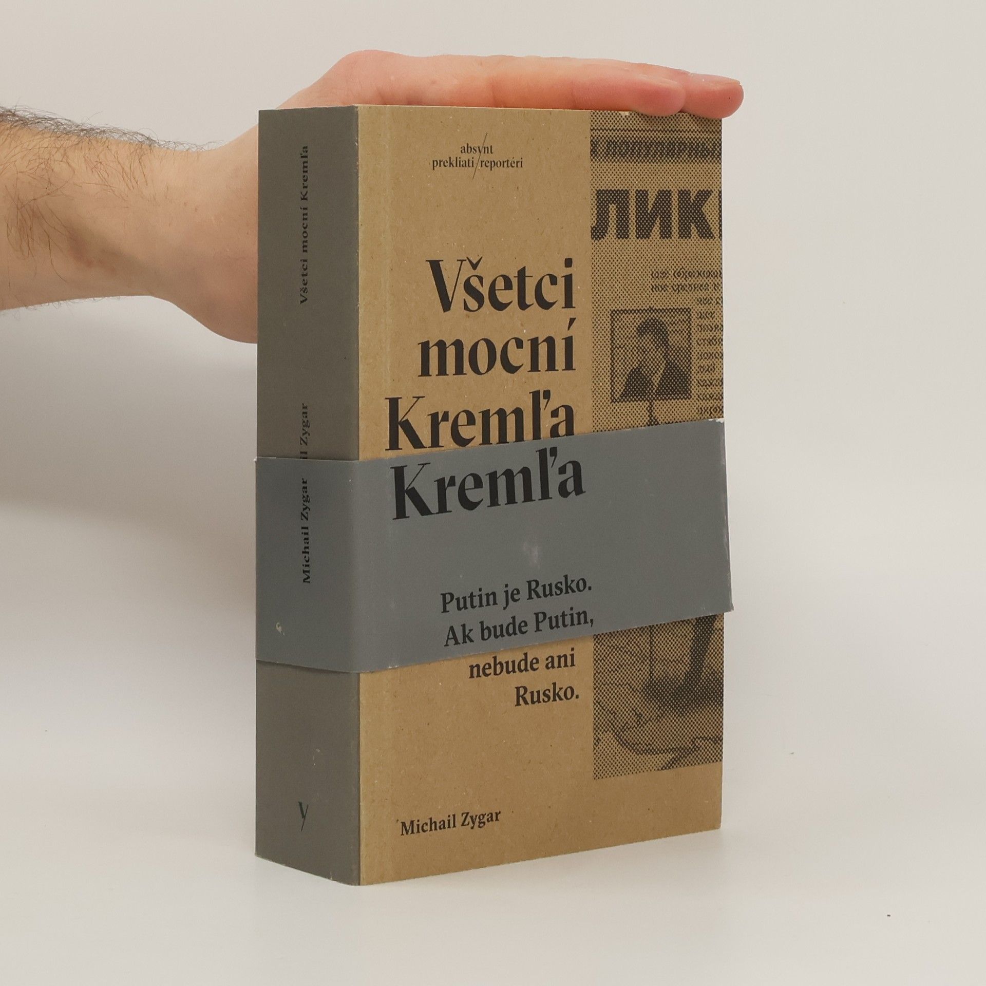 Michail Zygar Všetci mocní Kremľa