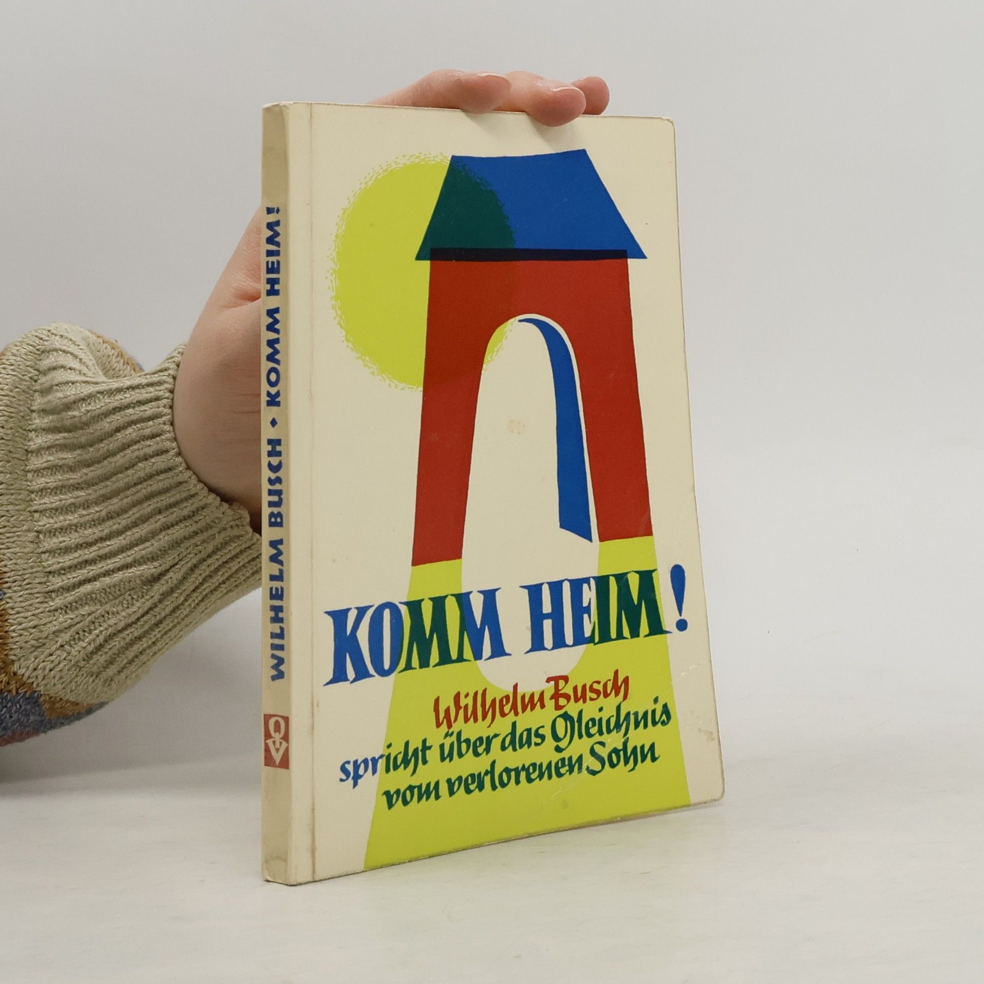 Wilhelm Busch Komm heim!