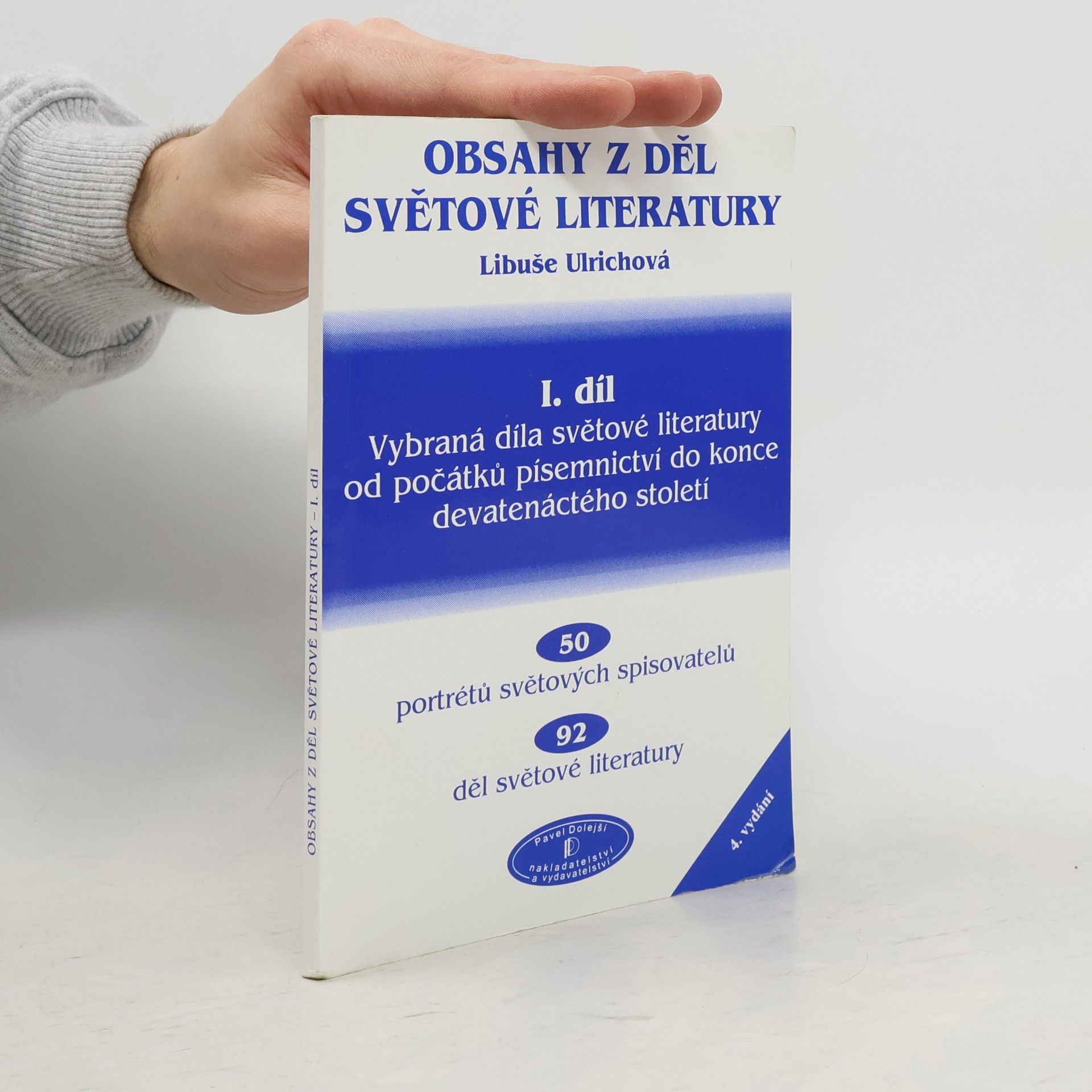 Libuše Ulrichová Obsahy z děl světové literatury. I. díl, Vybraná díla světové literatury od počátků písemnictví do konce devatenáctého století