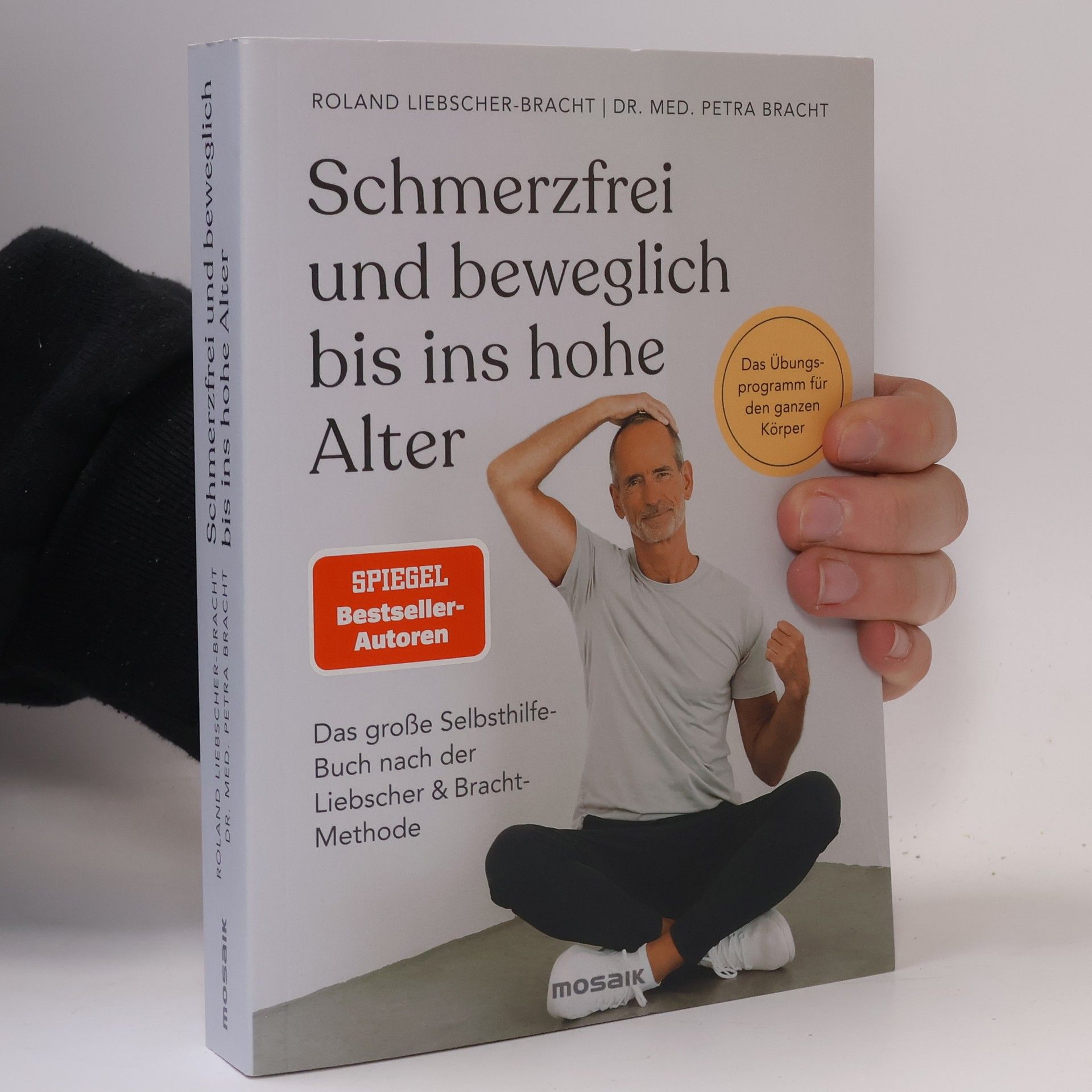 Roland Liebscher-Bracht Schmerzfrei und beweglich bis ins hohe Alter