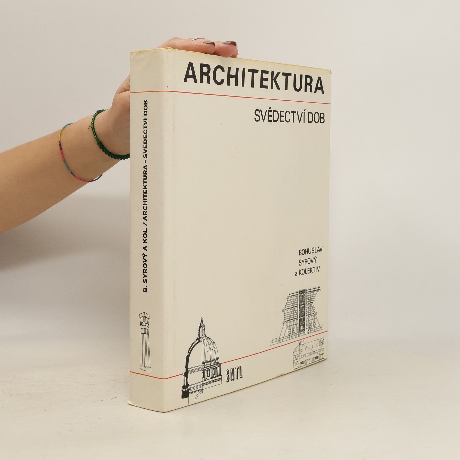 Bohuslav Syrový Architektura svědectví dob