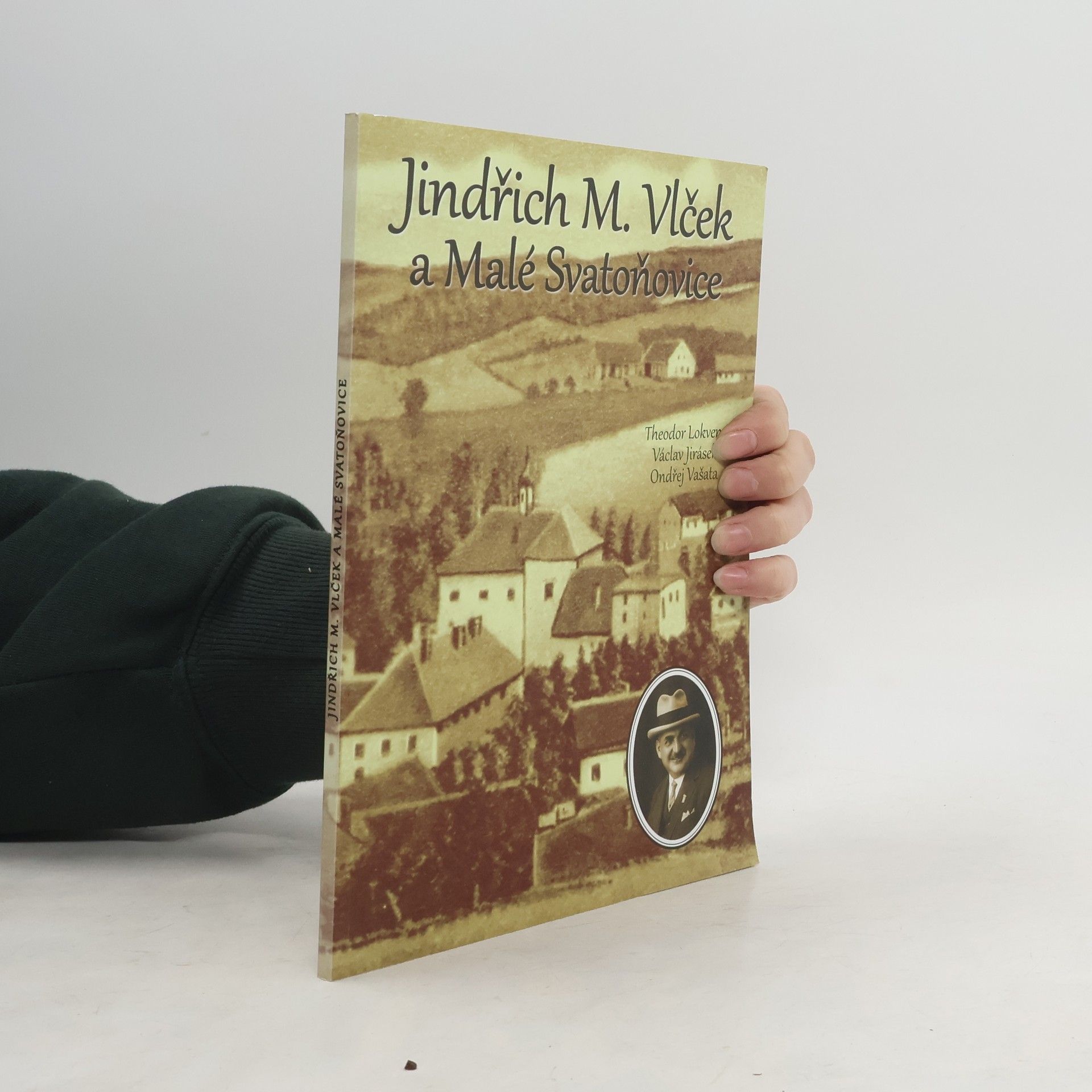 Theodor Lokvenc Jindřich M. Vlček a Malé Svatoňovice
