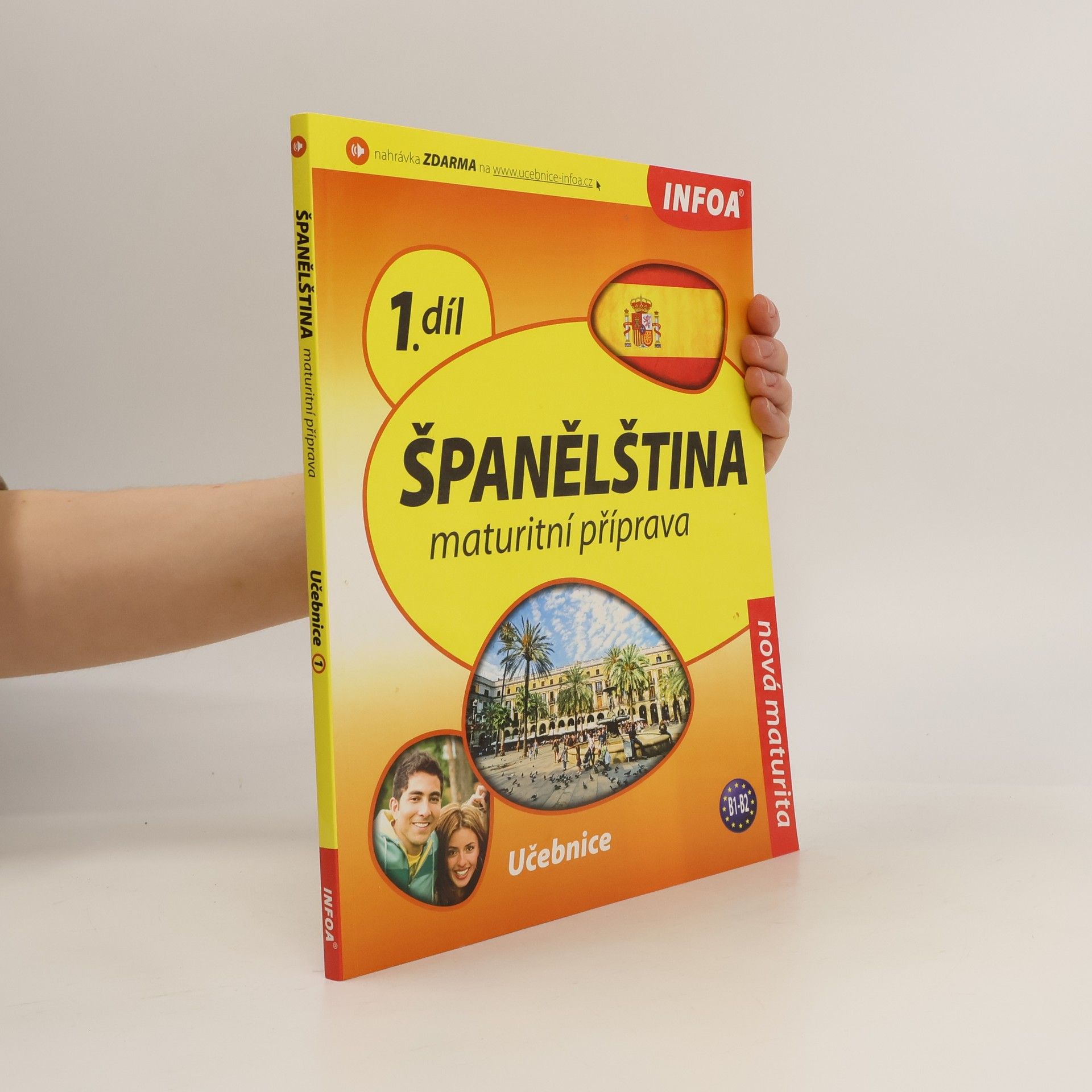 Isabel Alonso de Sudea Španělština. Maturitní příprava. Učebnice B1-B2. 1. díl
