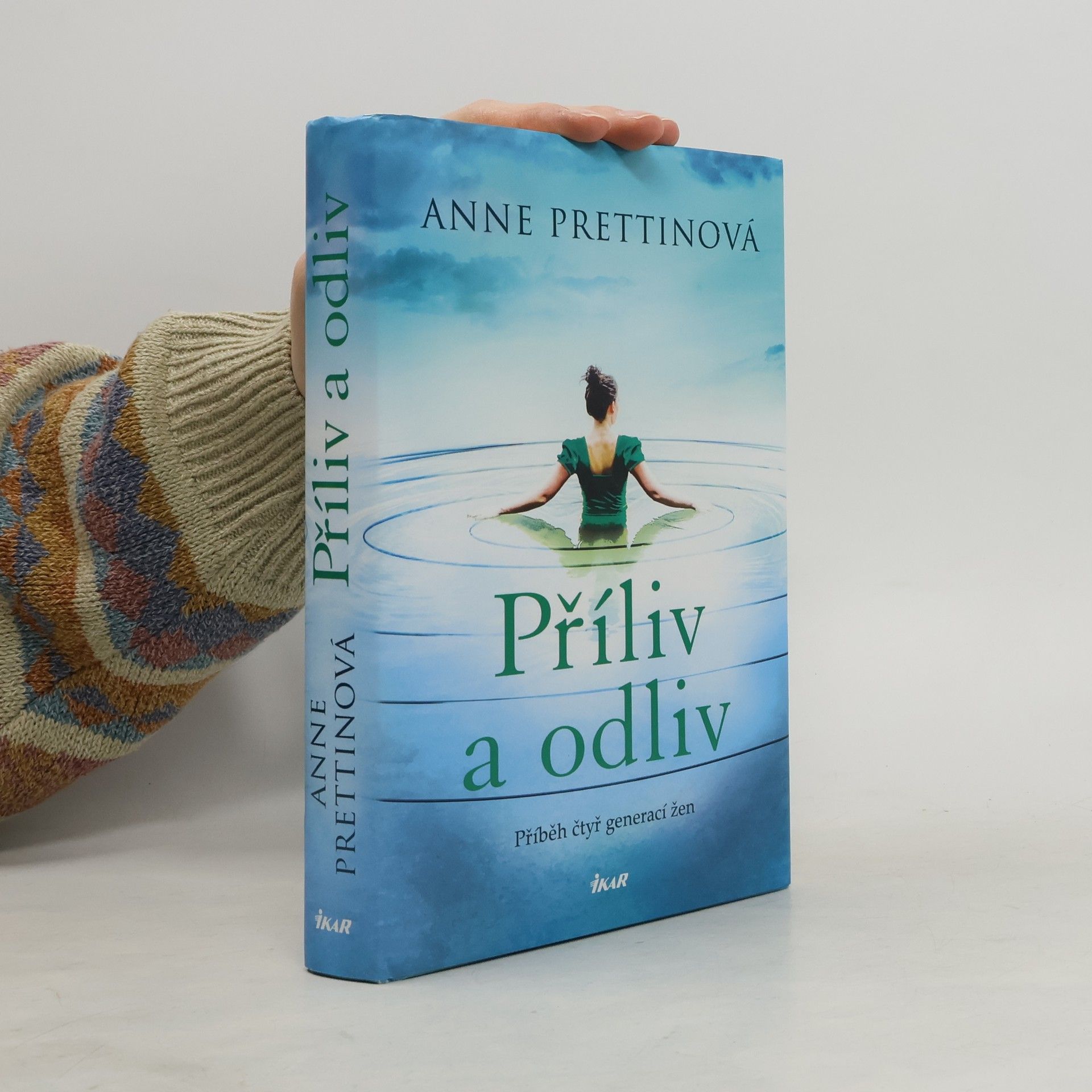 Anne Prettin Příliv a odliv : příběh čtyř generací žen