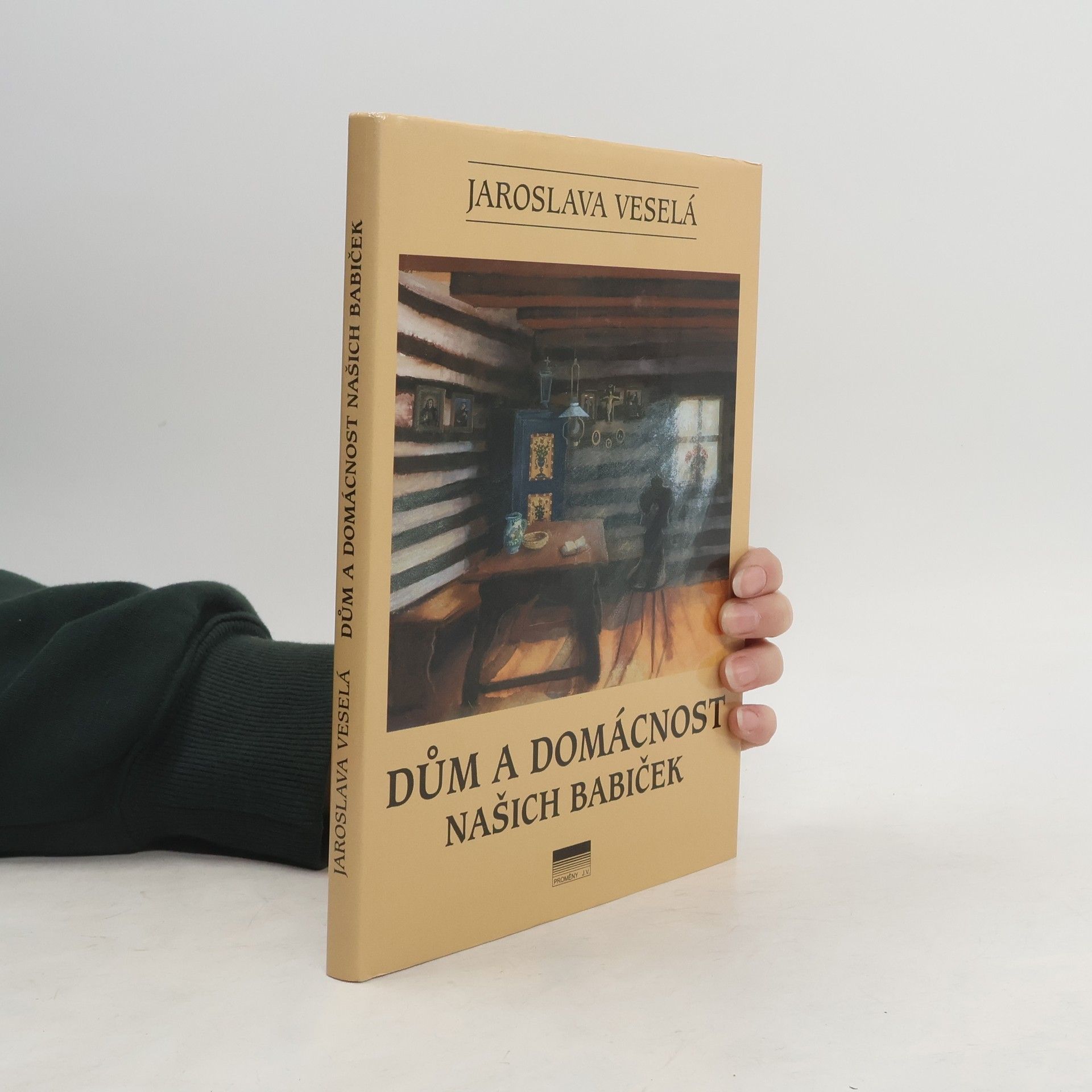 Dům a domácnost našich babiček