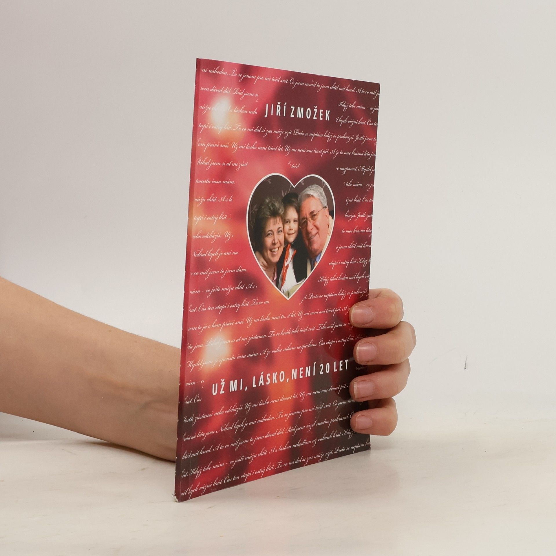 Jiří Zmožek Už mi, lásko, není 20 let