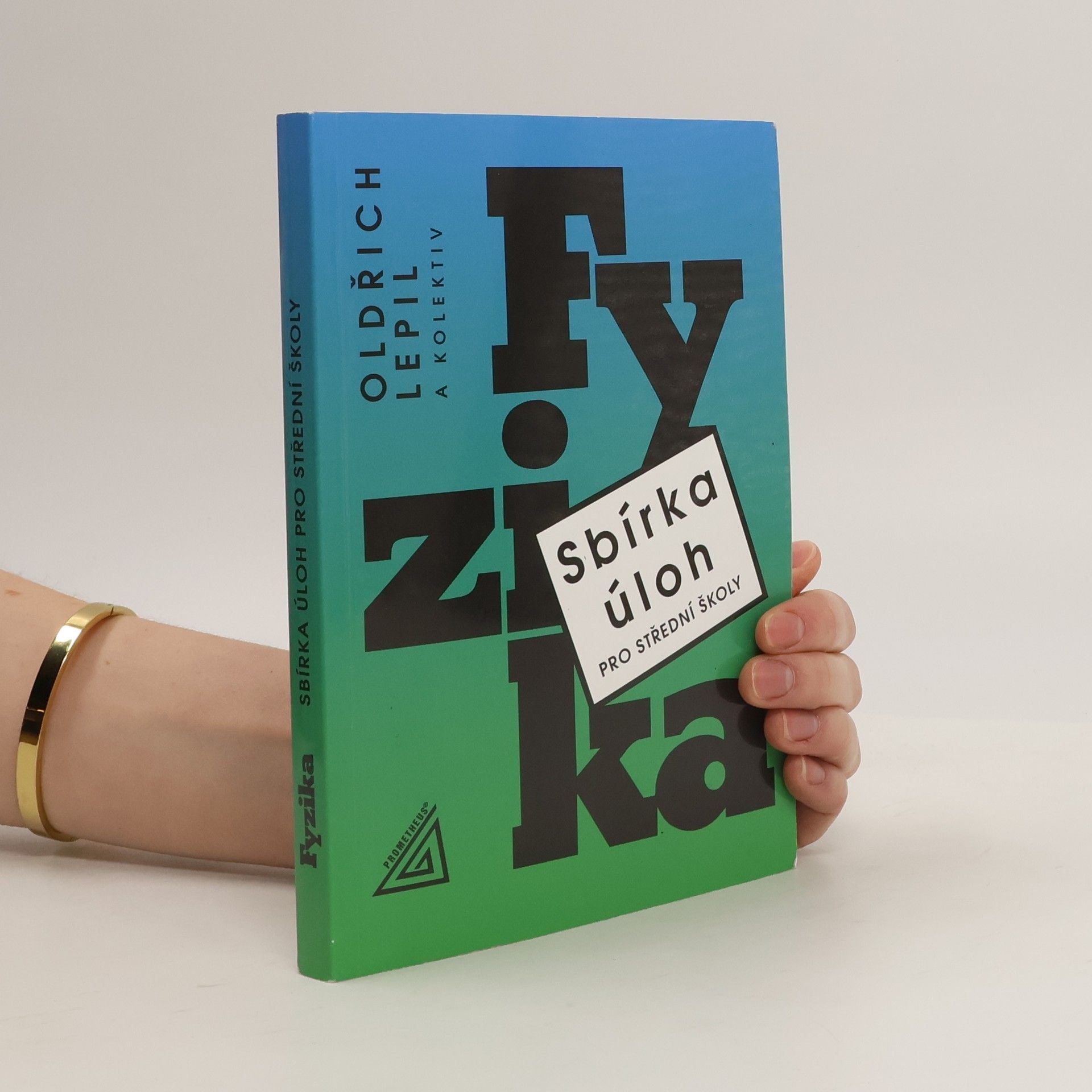 Oldřich Lepil Fyzika. Sbírka úloh pro střední školy