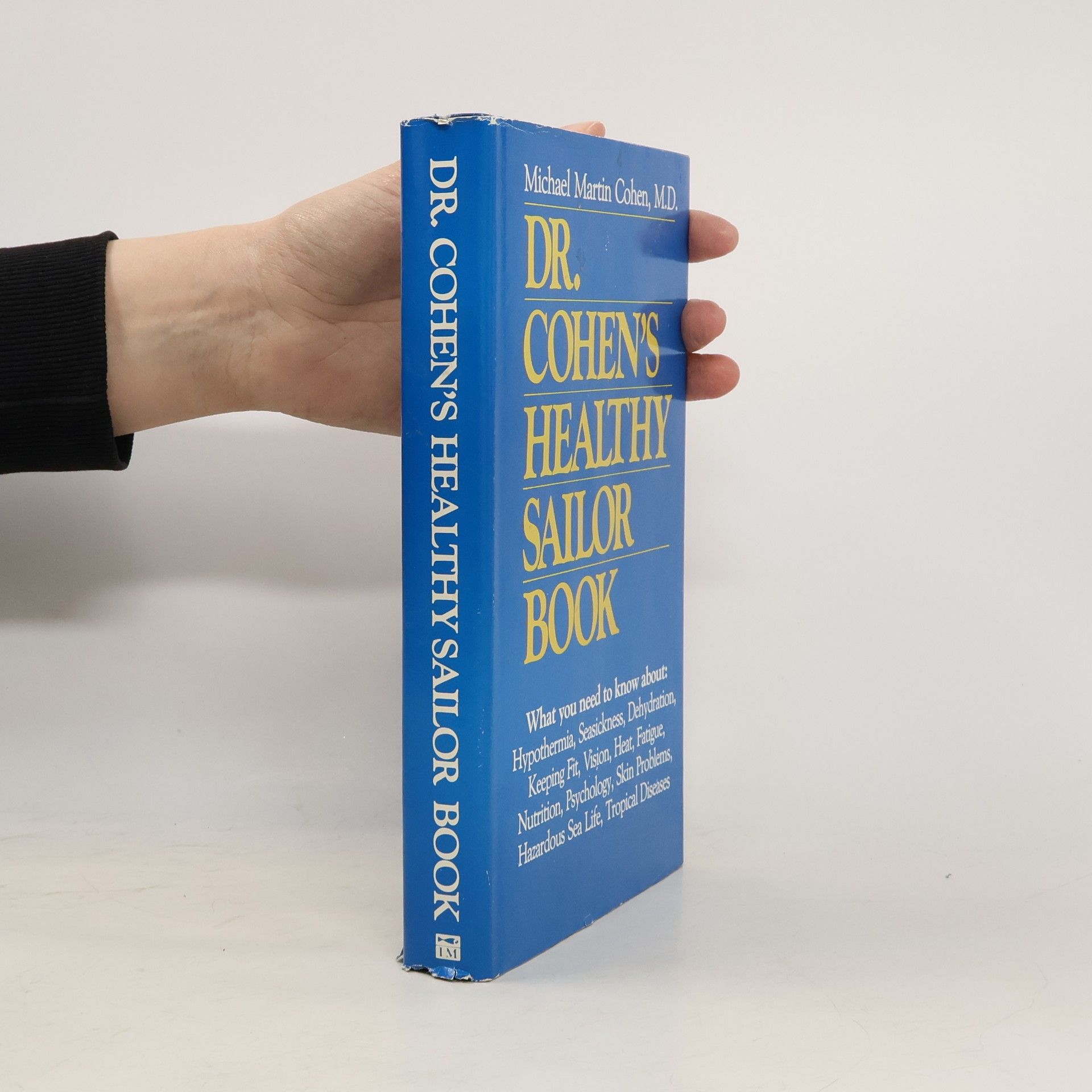 Michael Martin Cohen Dr. Cohen's Healthy Sailor Book