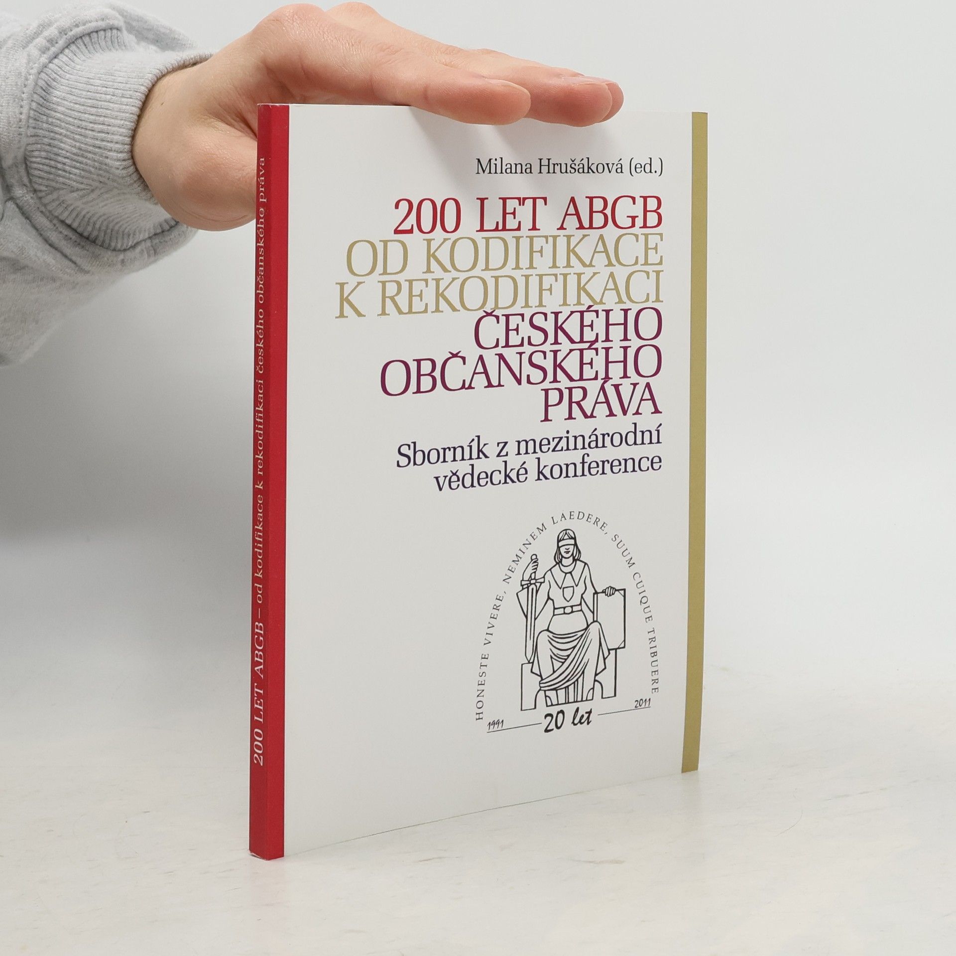 Milana Hrušáková 200 let ABGB: Od kodifikace k rekodifikaci českého občanského práva