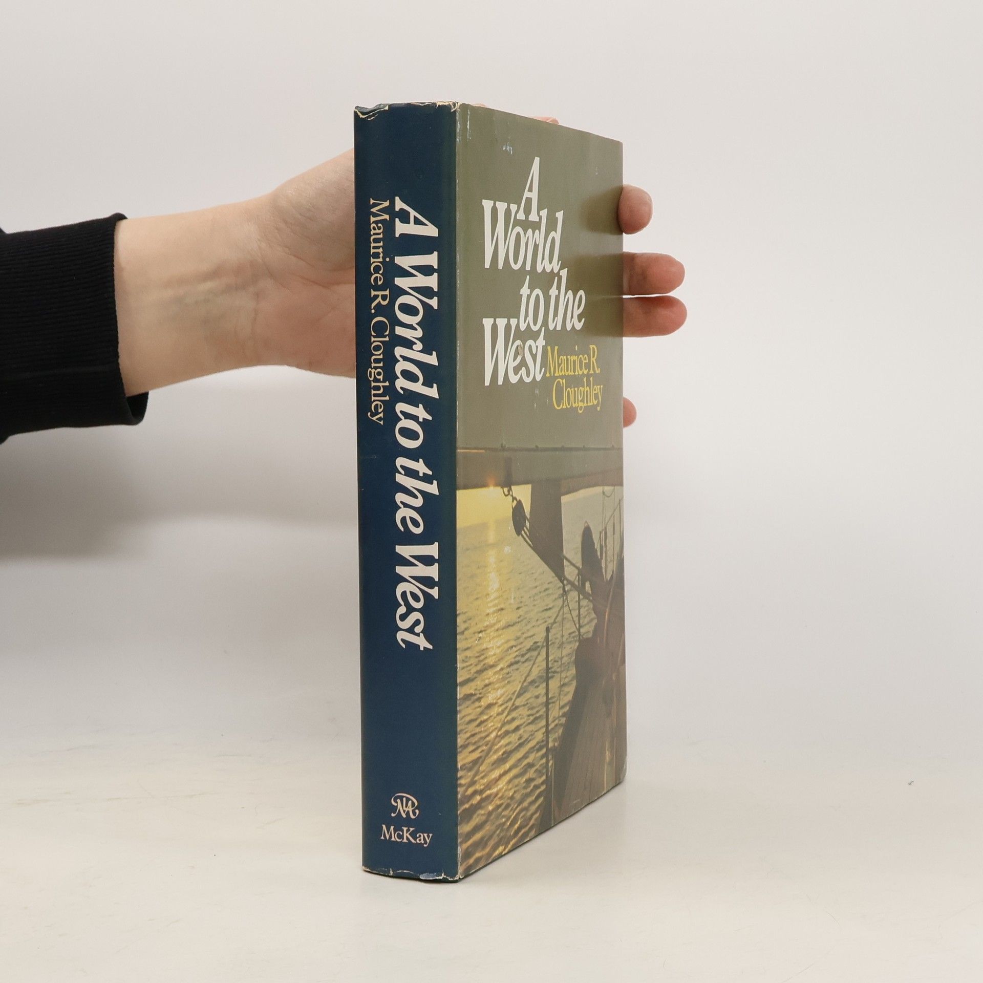 Maurice R. Cloughley A World to the West