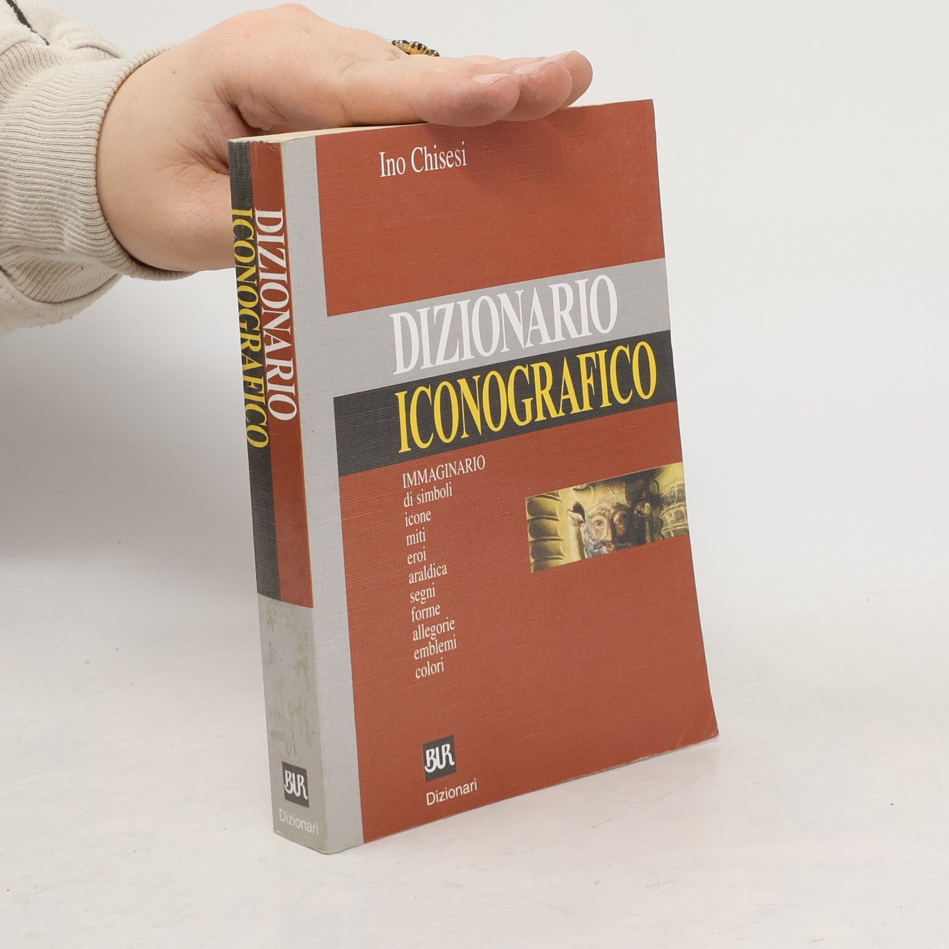 Luigi Russo Dizionari: Dizionario iconografico. Immaginario di simboli, icone, miti, eroi, araldica, segni, forme, allegorie, emblemi, colori
