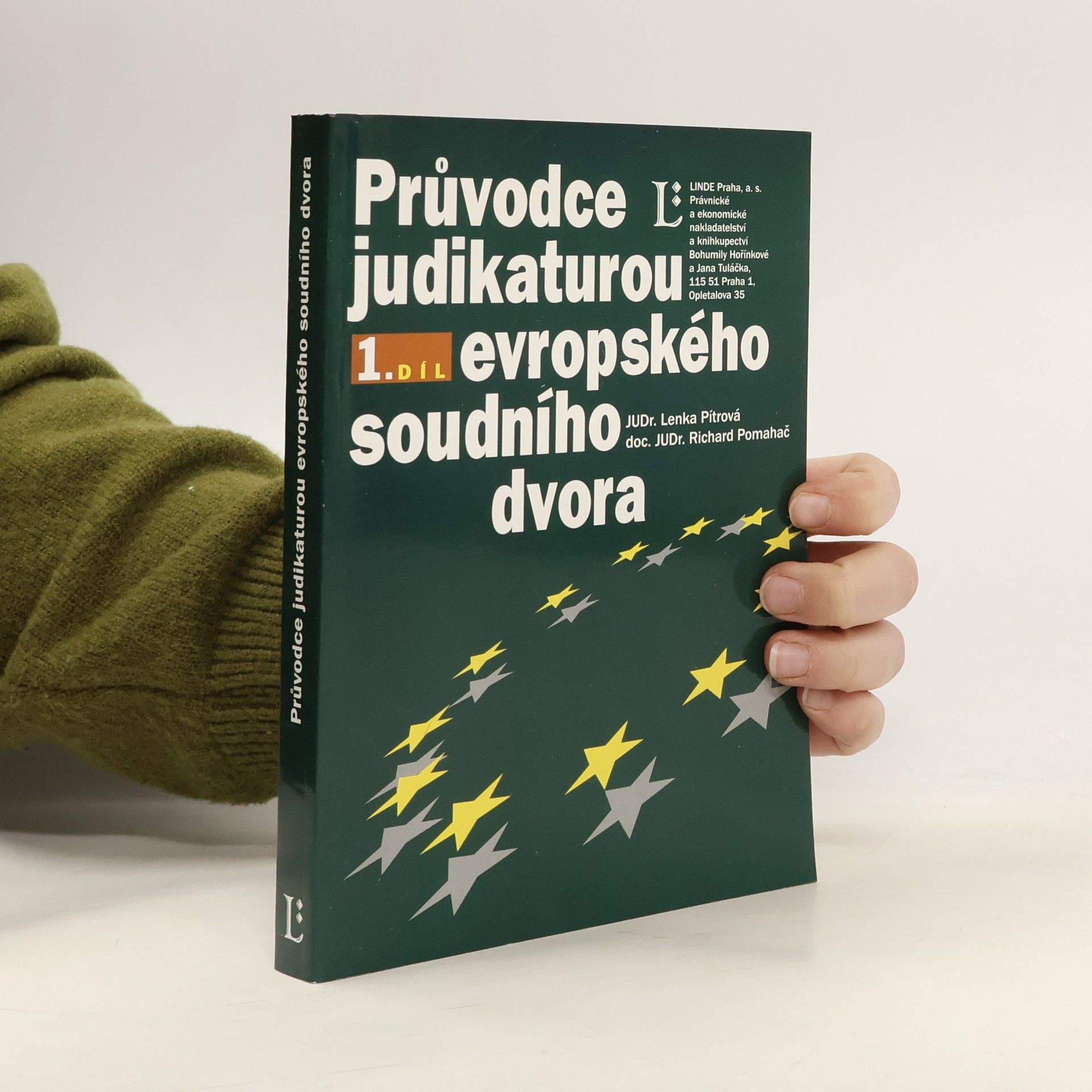 Lenka Pítrová Průvodce judikaturou Evropského soudního dvora 1. díl