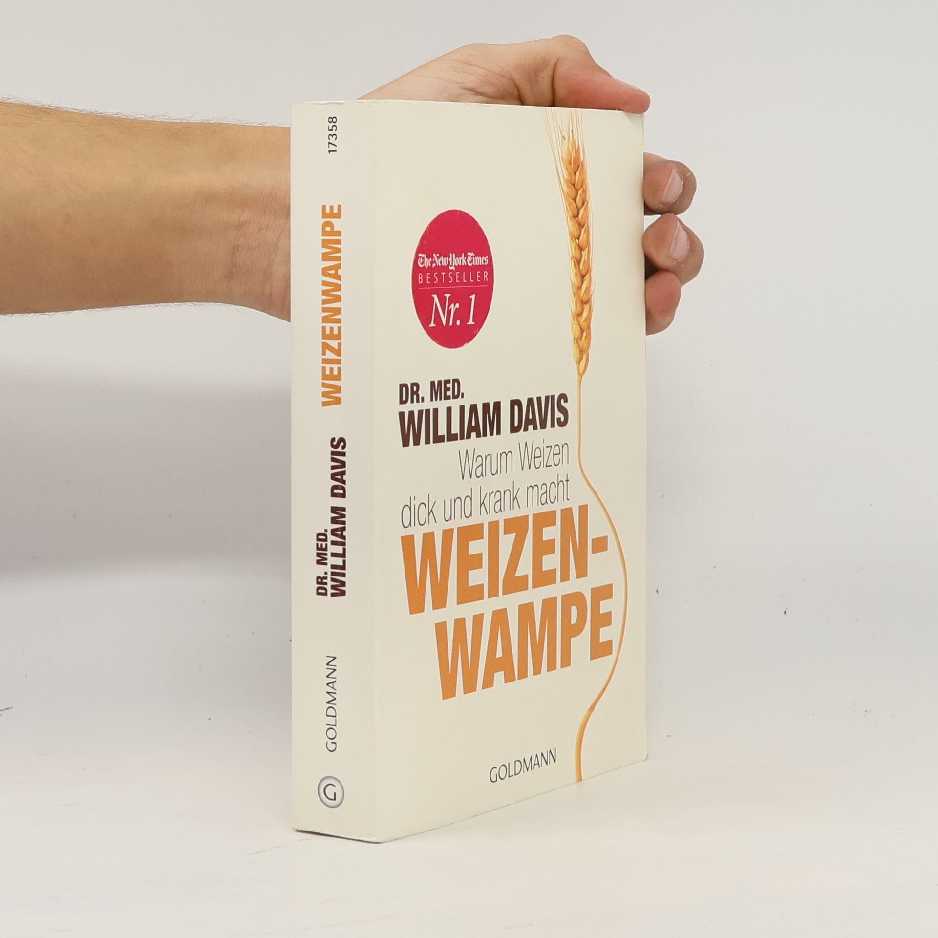 William Davis Weizenwampe - warum Weizen dick und krank macht