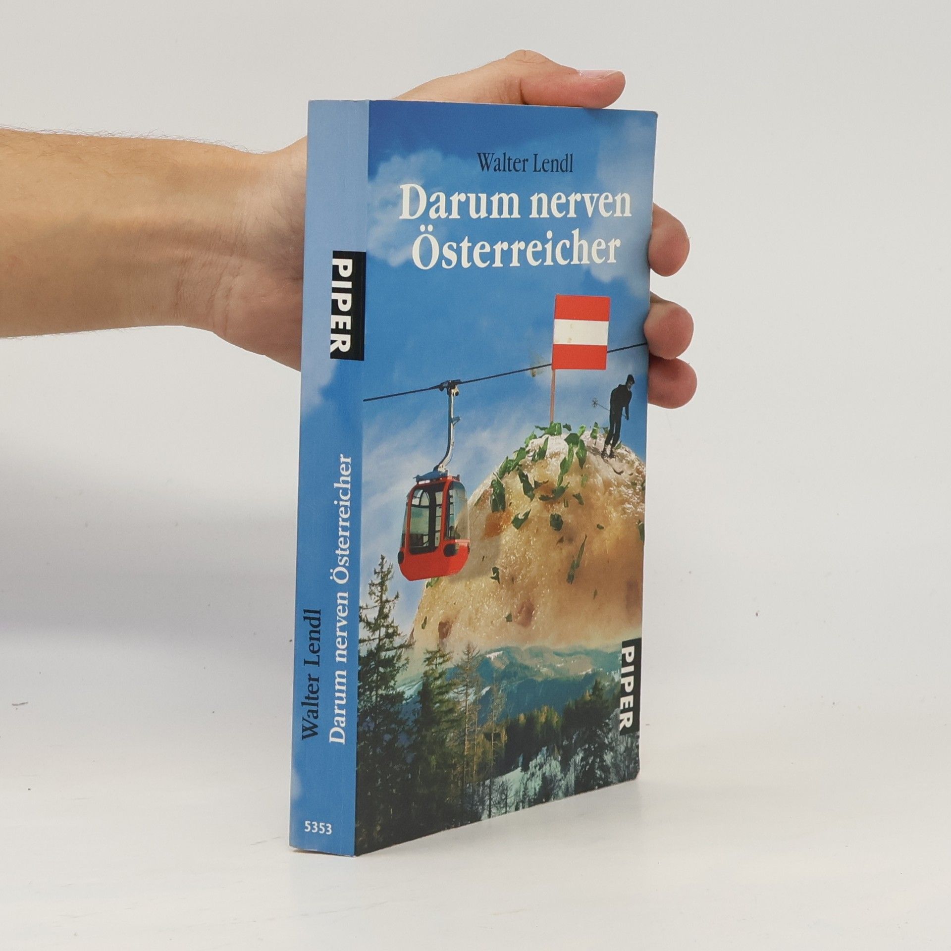 Darum nerven Österreicher